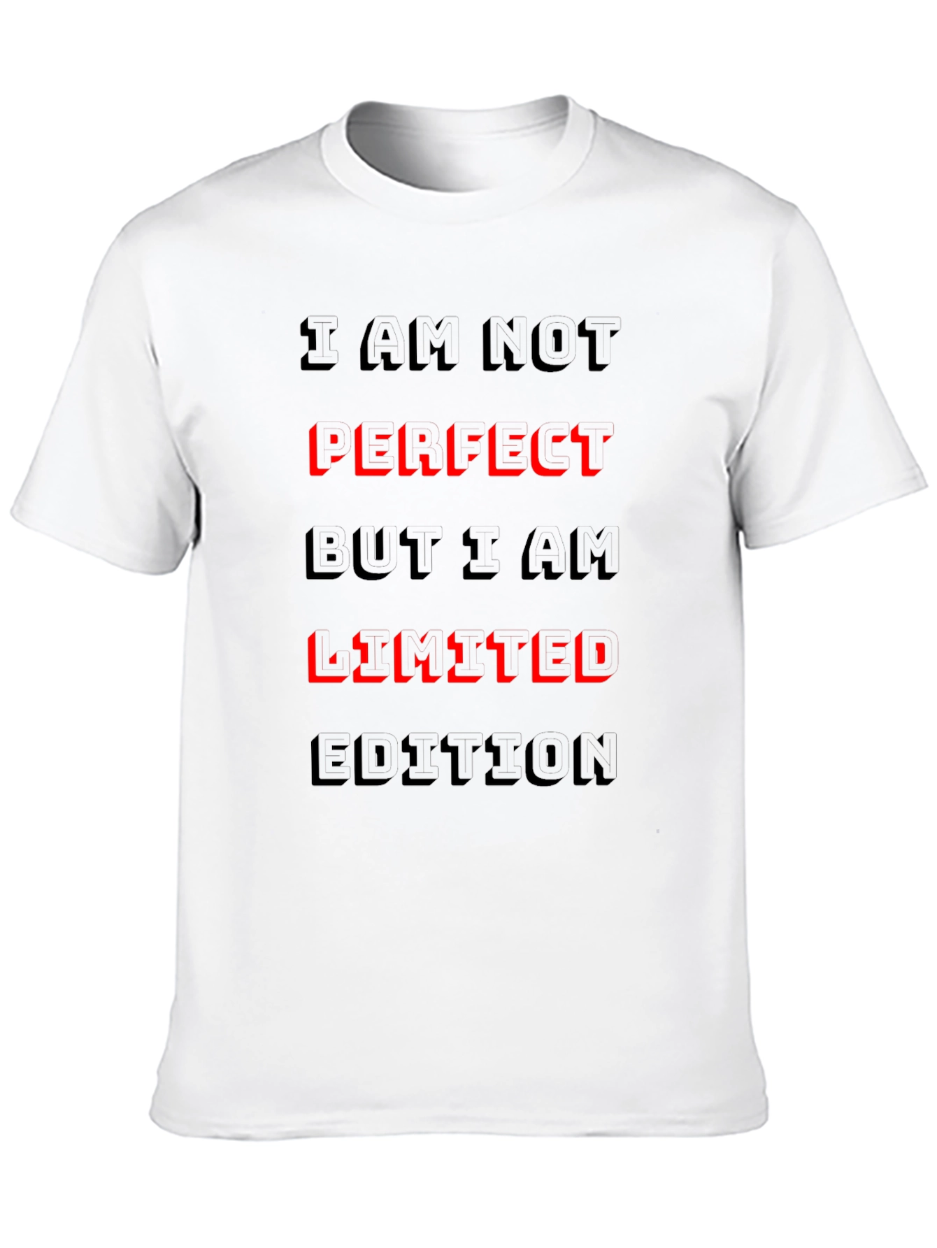 I Am Not Perfect Limited Edition Graphic T-Shirt