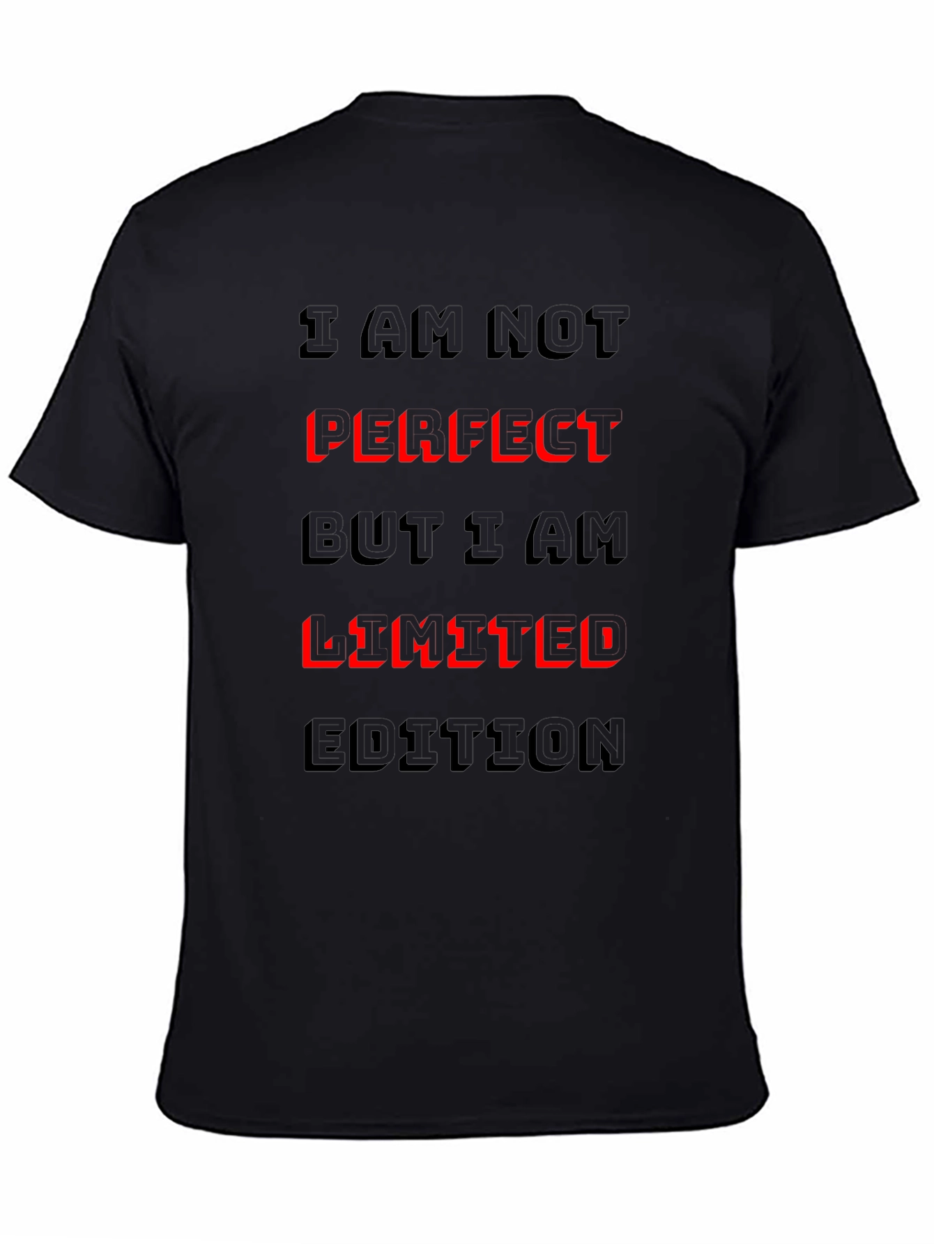 I Am Not Perfect Limited Edition Graphic T-Shirt