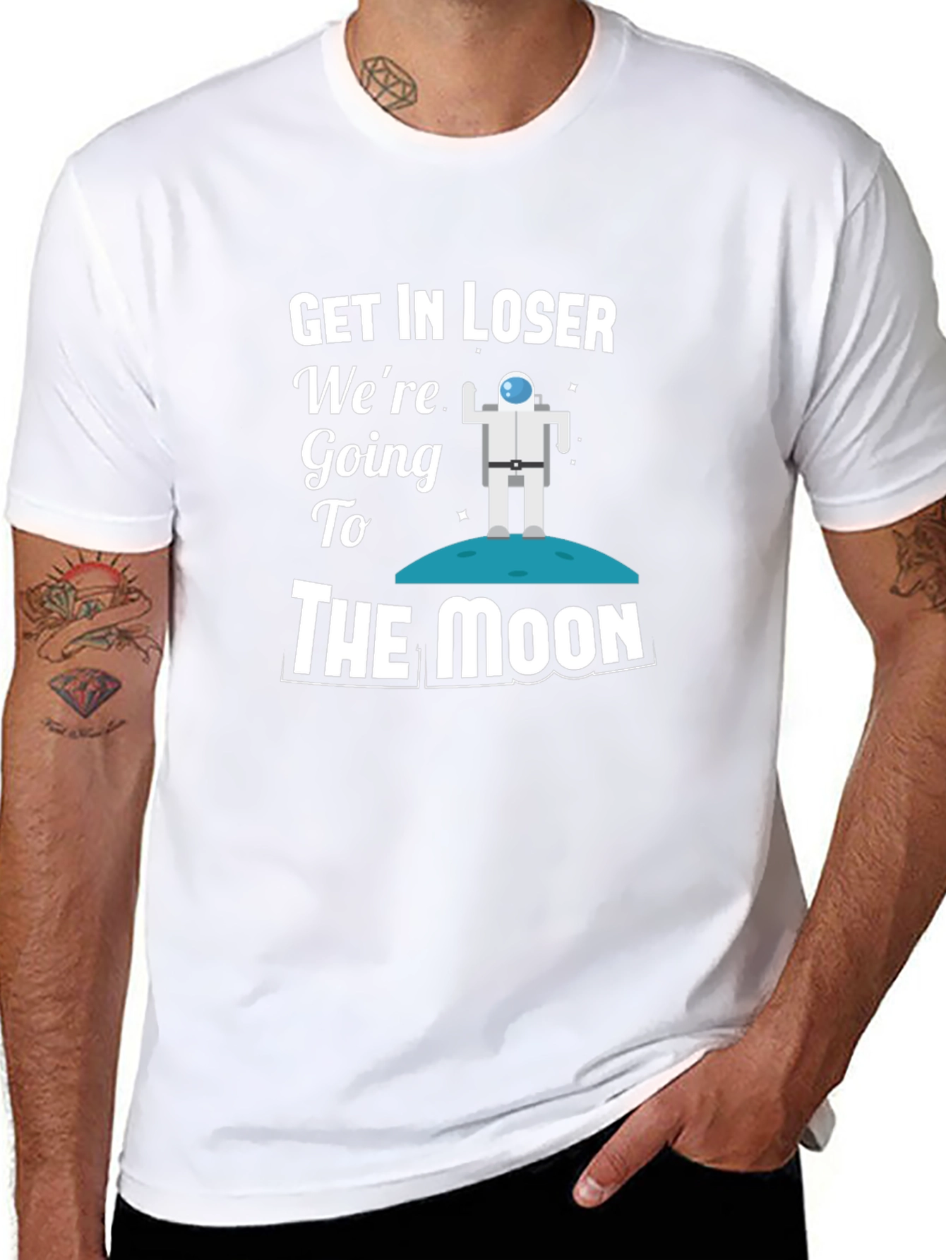 Get In Loser Were Going To The Moon T-Shirt