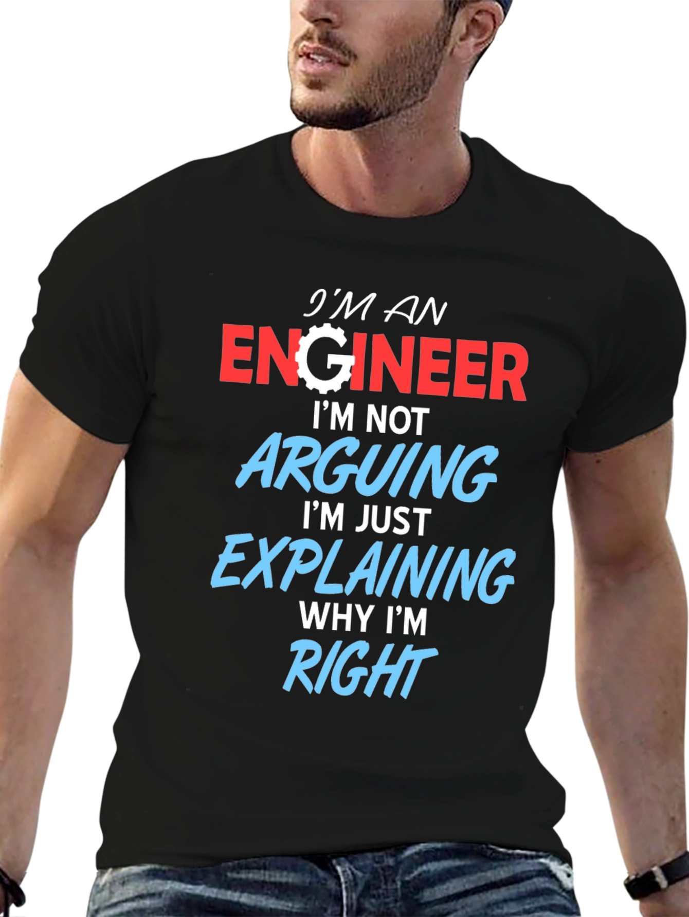 Engineer T-Shirt: Arguing? Im Just Explaining!
