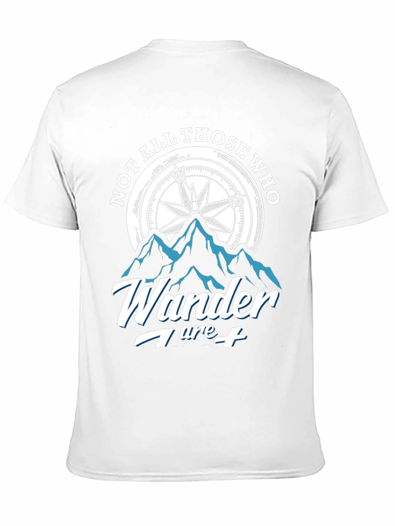 Not All Those Who Wander T-Shirt