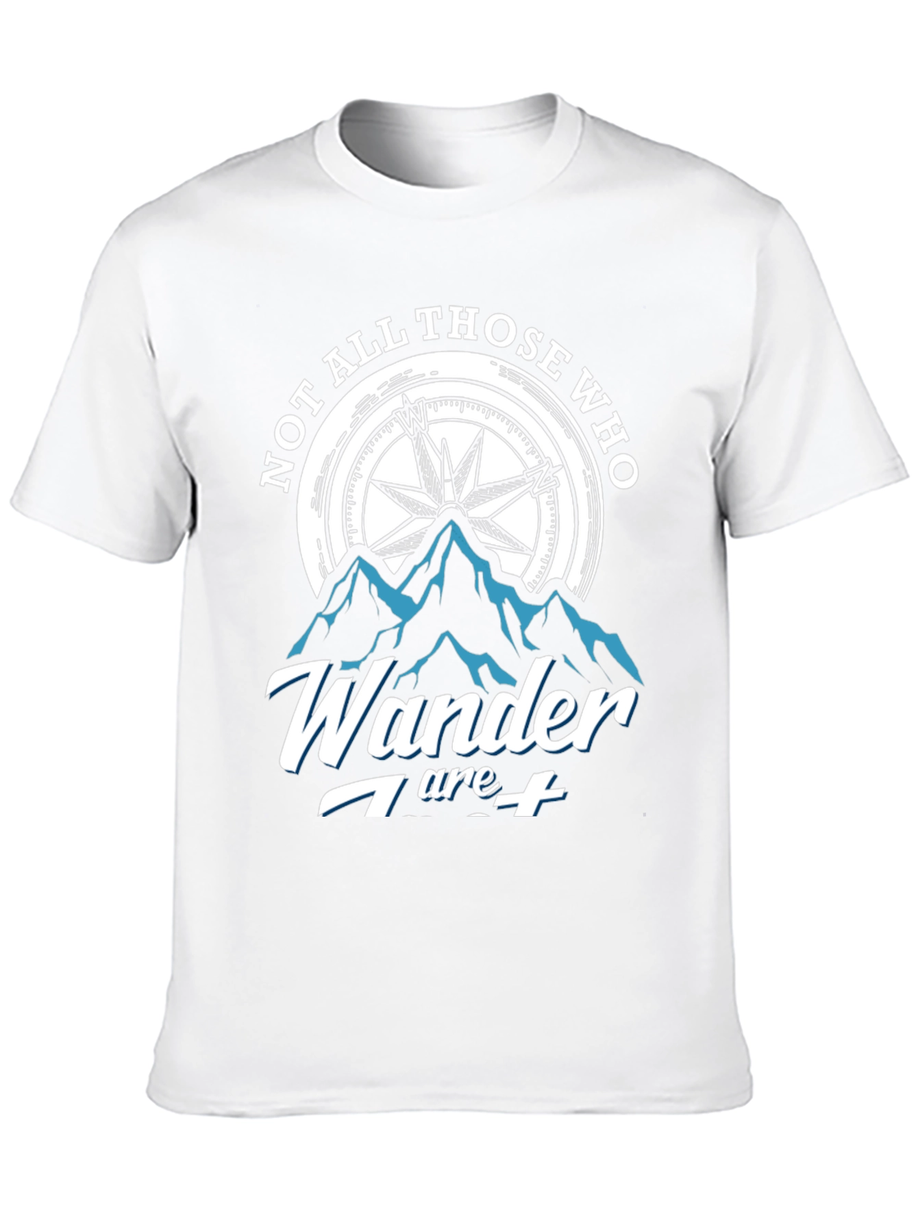 Not All Those Who Wander T-Shirt