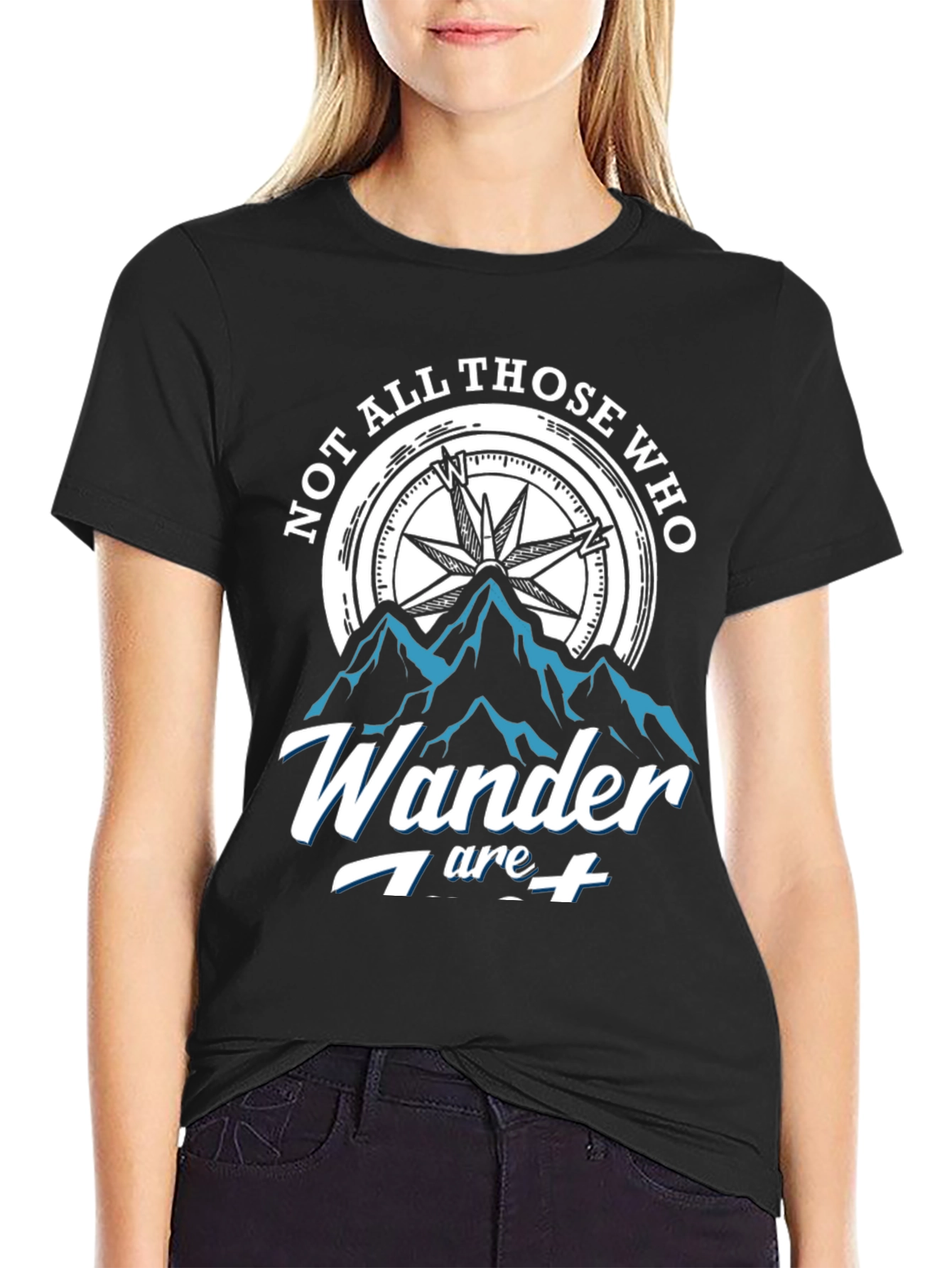 Not All Those Who Wander T-Shirt