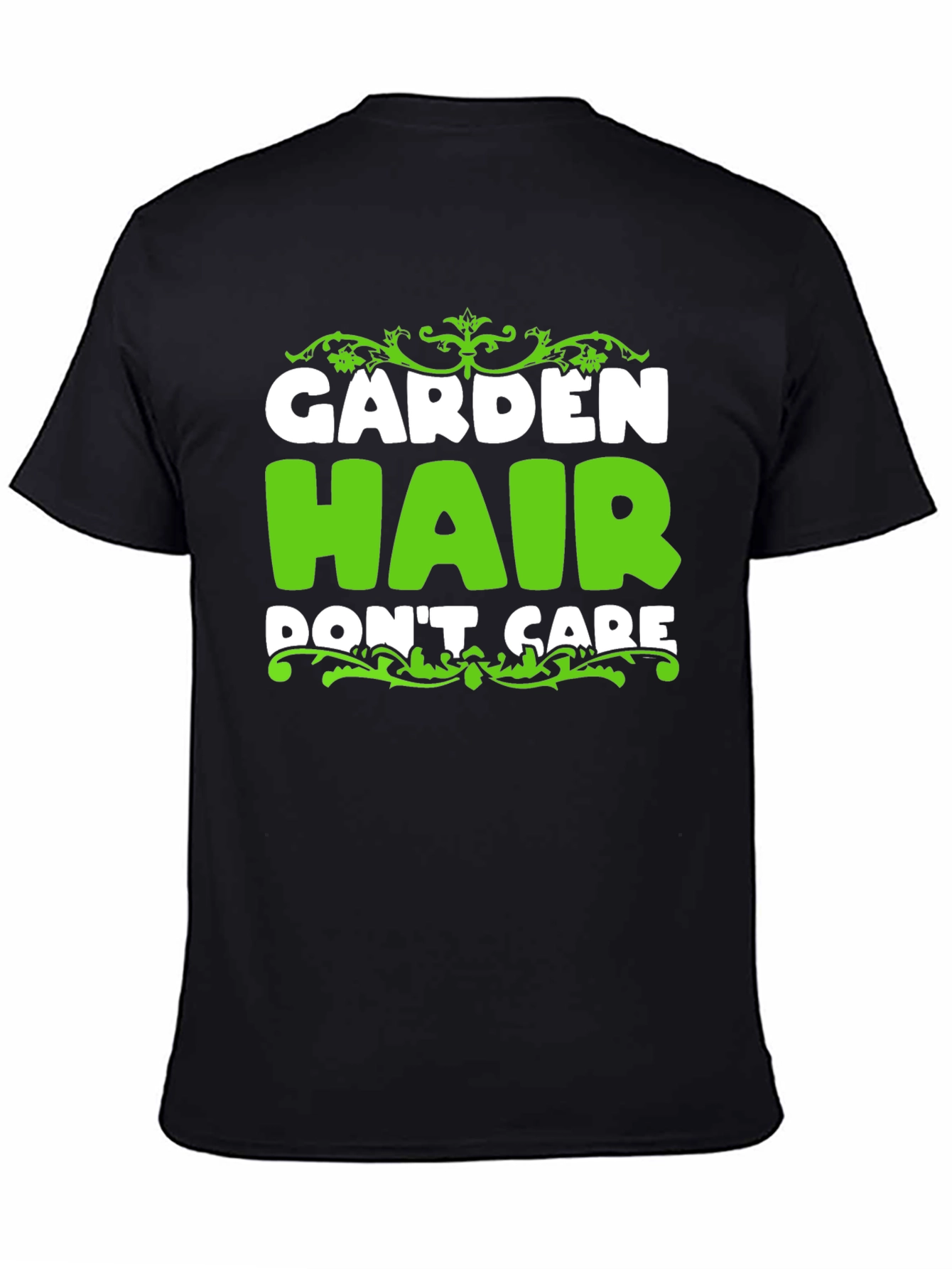 Garden Hair Dont Care - Mens Graphic Tee