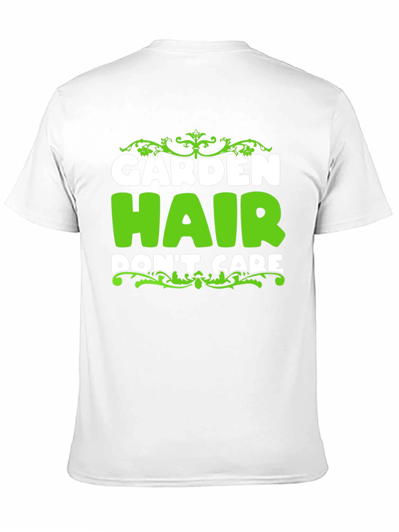 Garden Hair Dont Care - Mens Graphic Tee