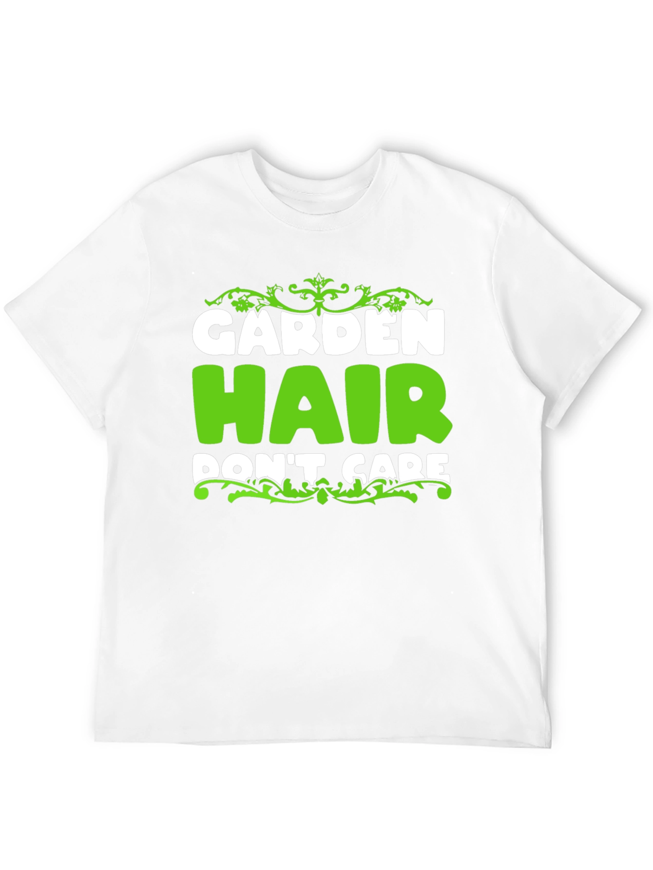 Garden Hair Dont Care - Mens Graphic Tee