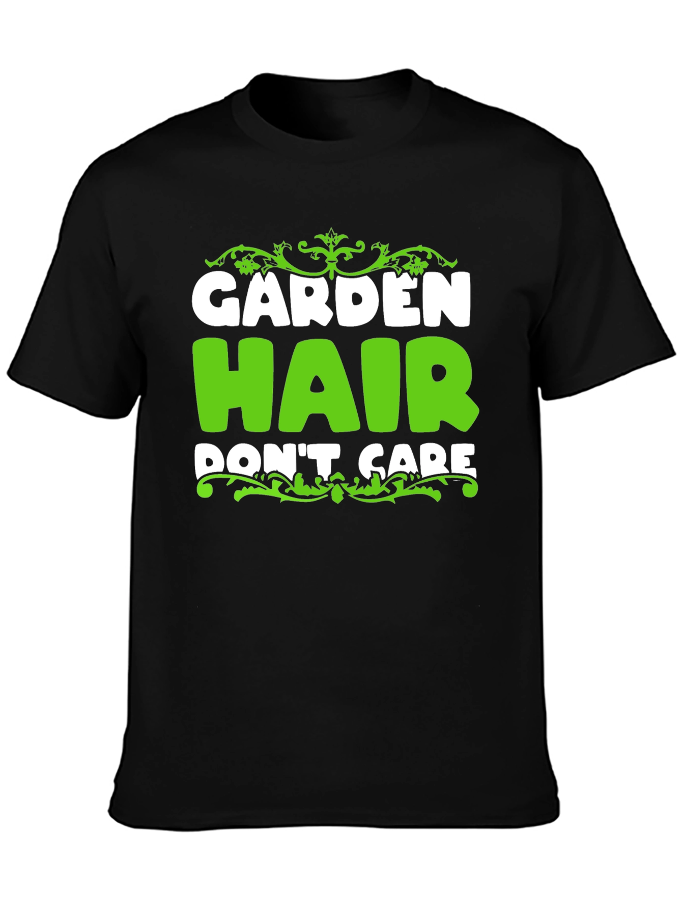 Garden Hair Dont Care - Mens Graphic Tee