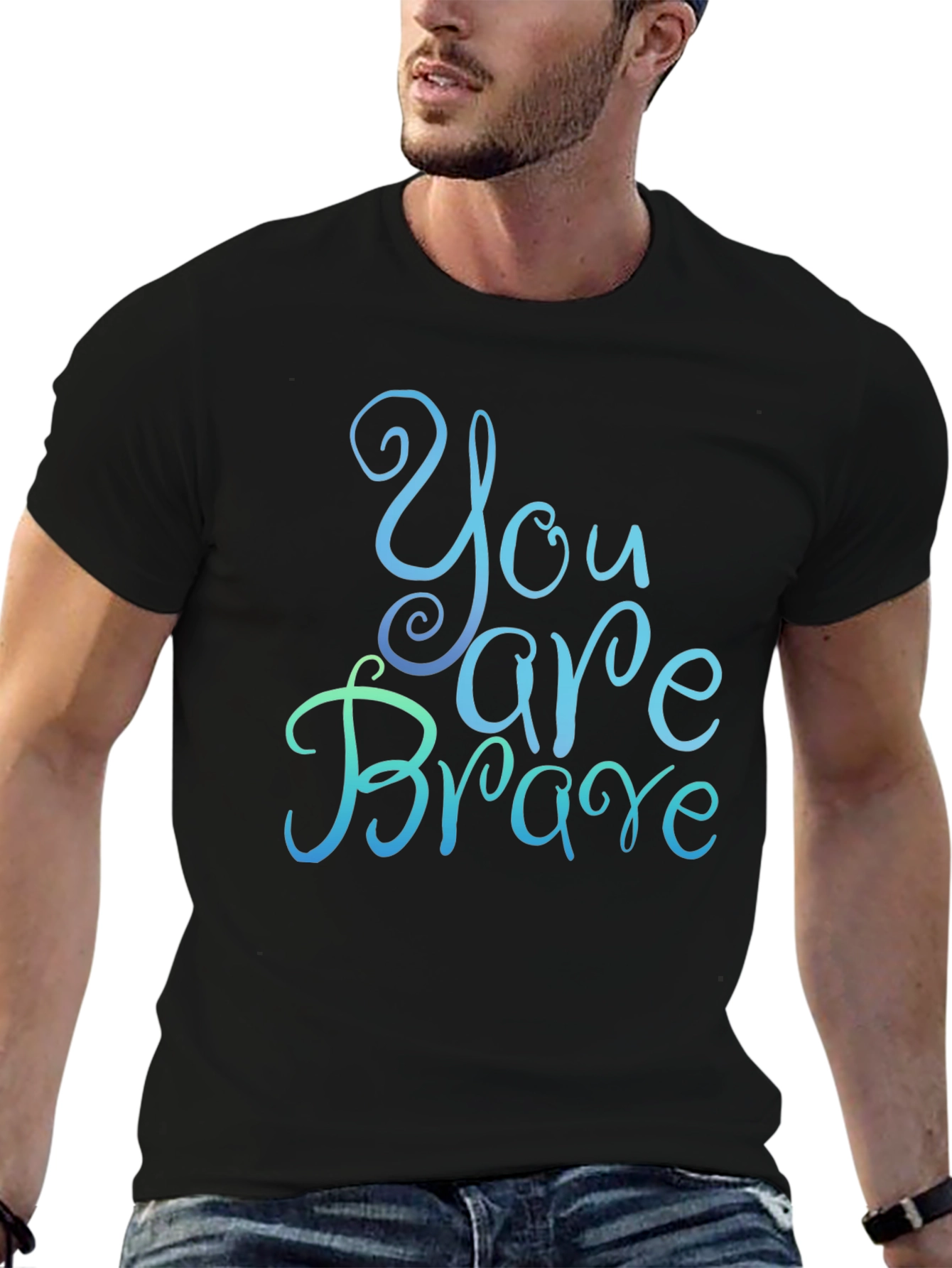 You Are Brave Graphic T-Shirt - Inspirational Message