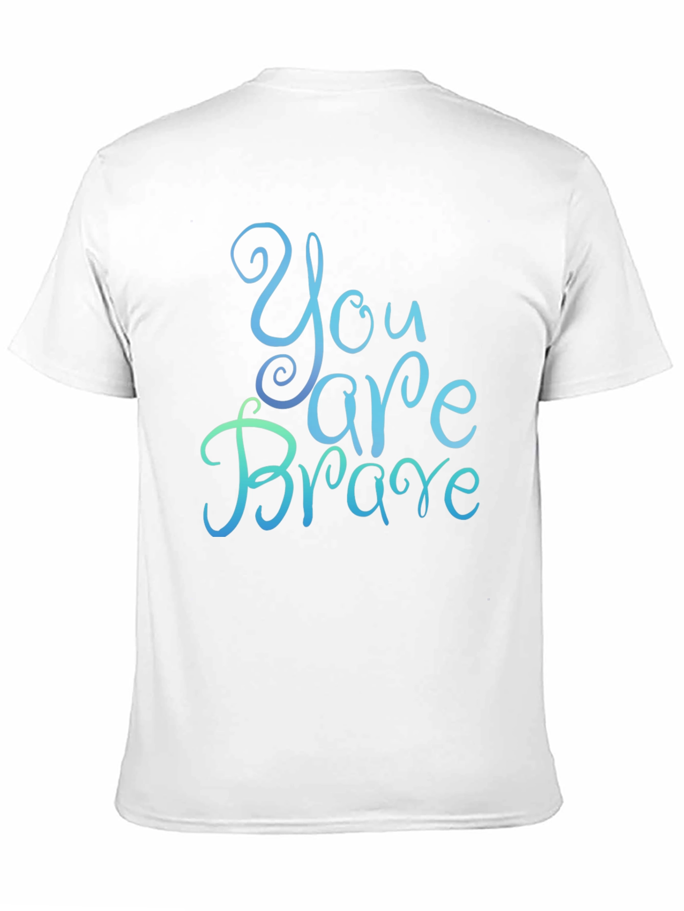 You Are Brave Graphic T-Shirt - Inspirational Message