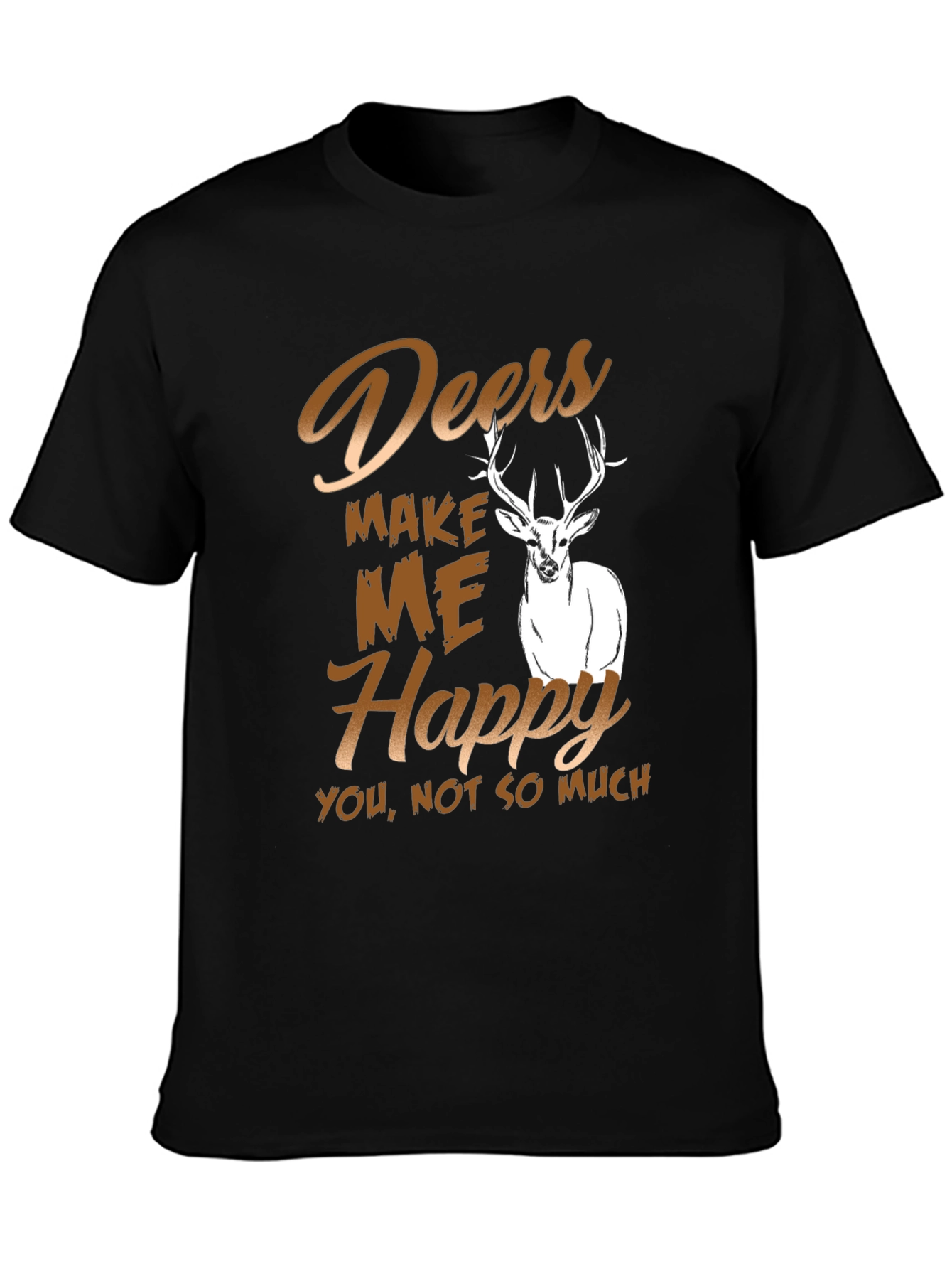 Deers Make Me Happy T-Shirt