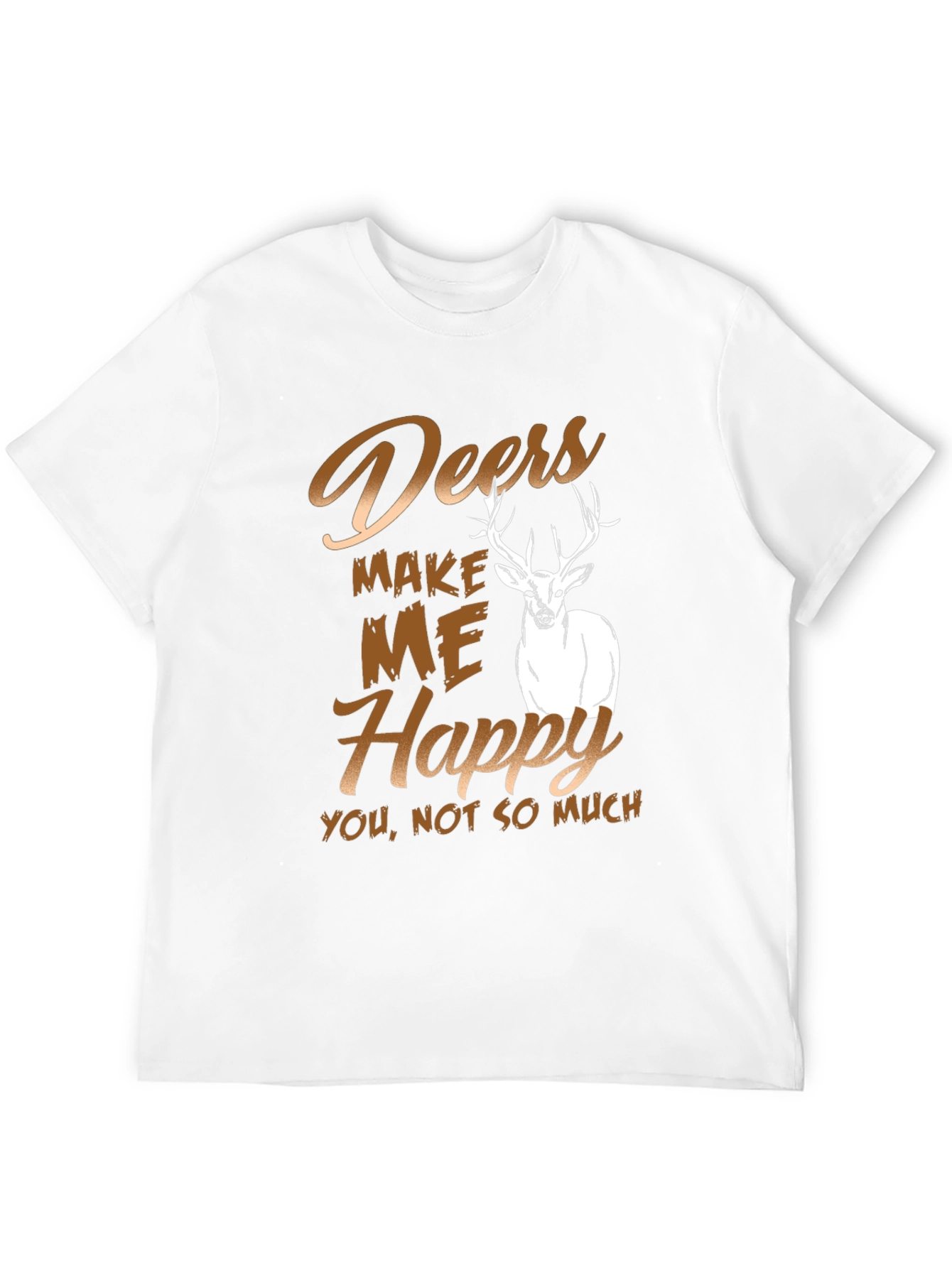 Deers Make Me Happy T-Shirt