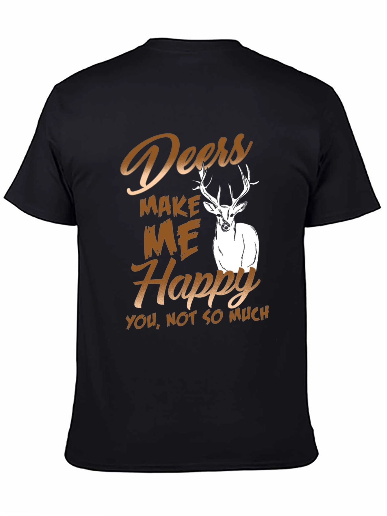 Deers Make Me Happy T-Shirt