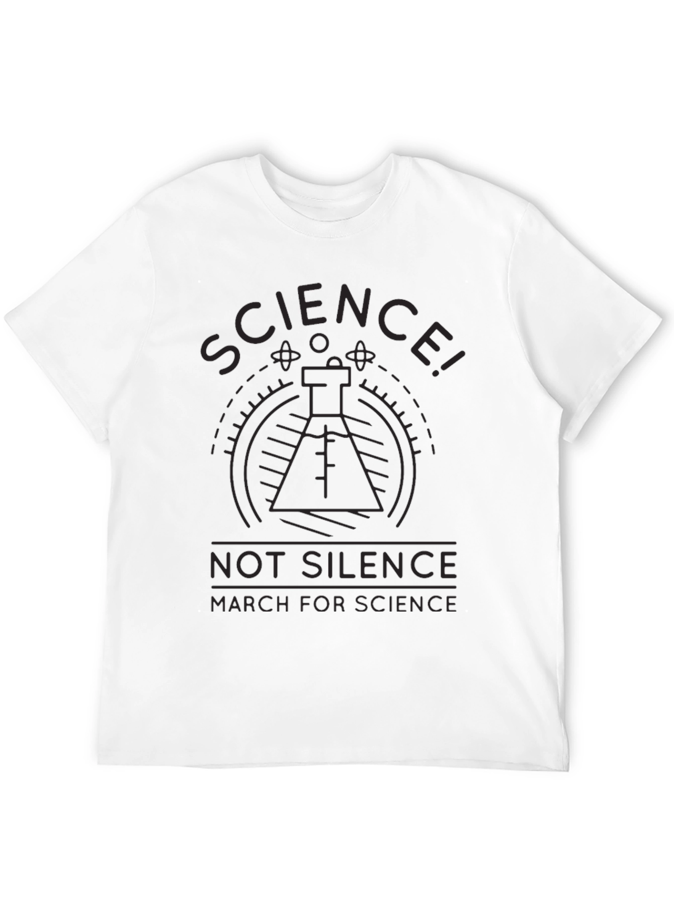 Science! Not Silence March for Science T-Shirt