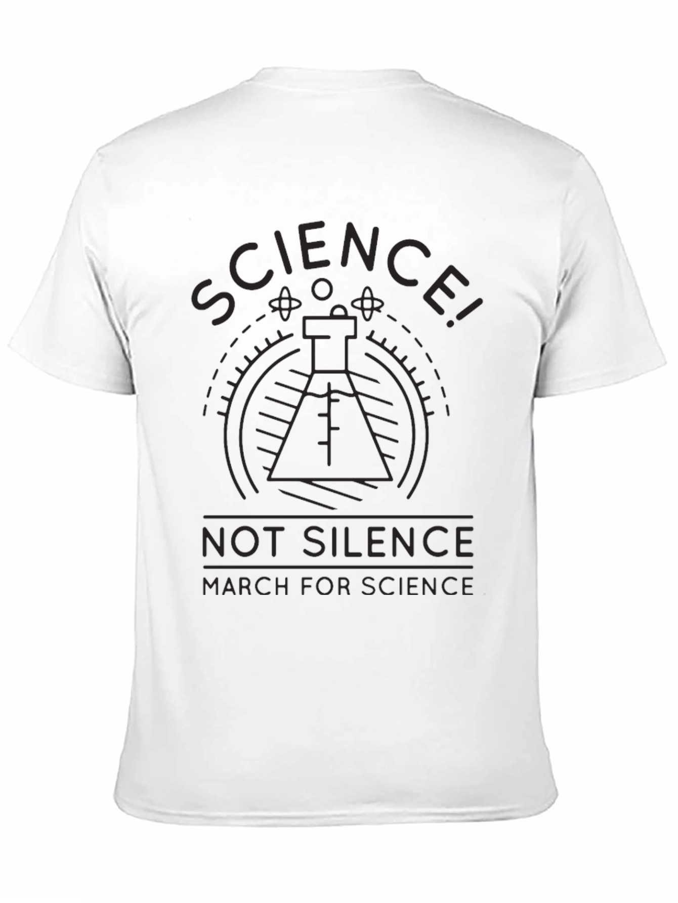 Science! Not Silence March for Science T-Shirt