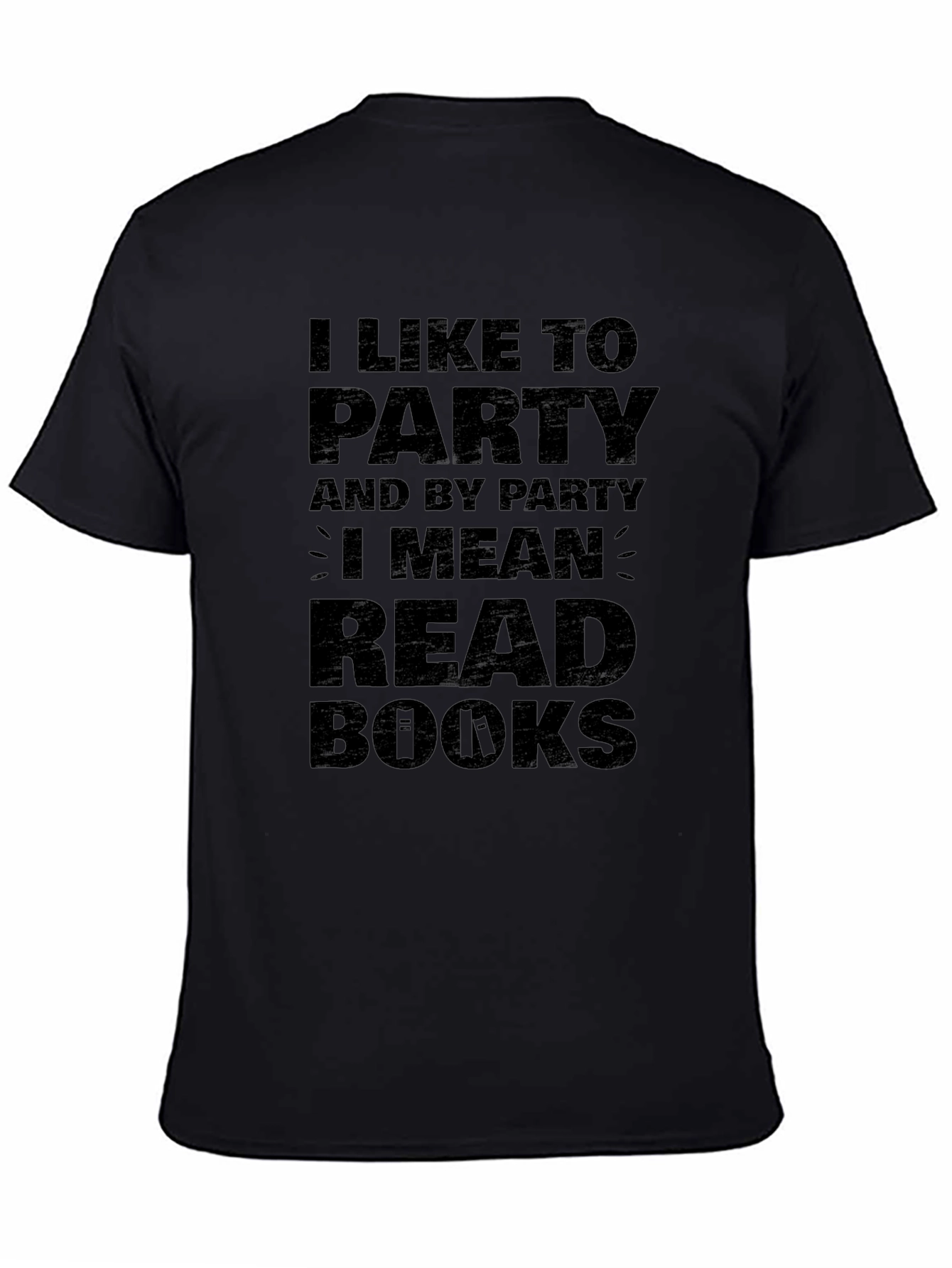 I Like To Party Read Books Black T-Shirt