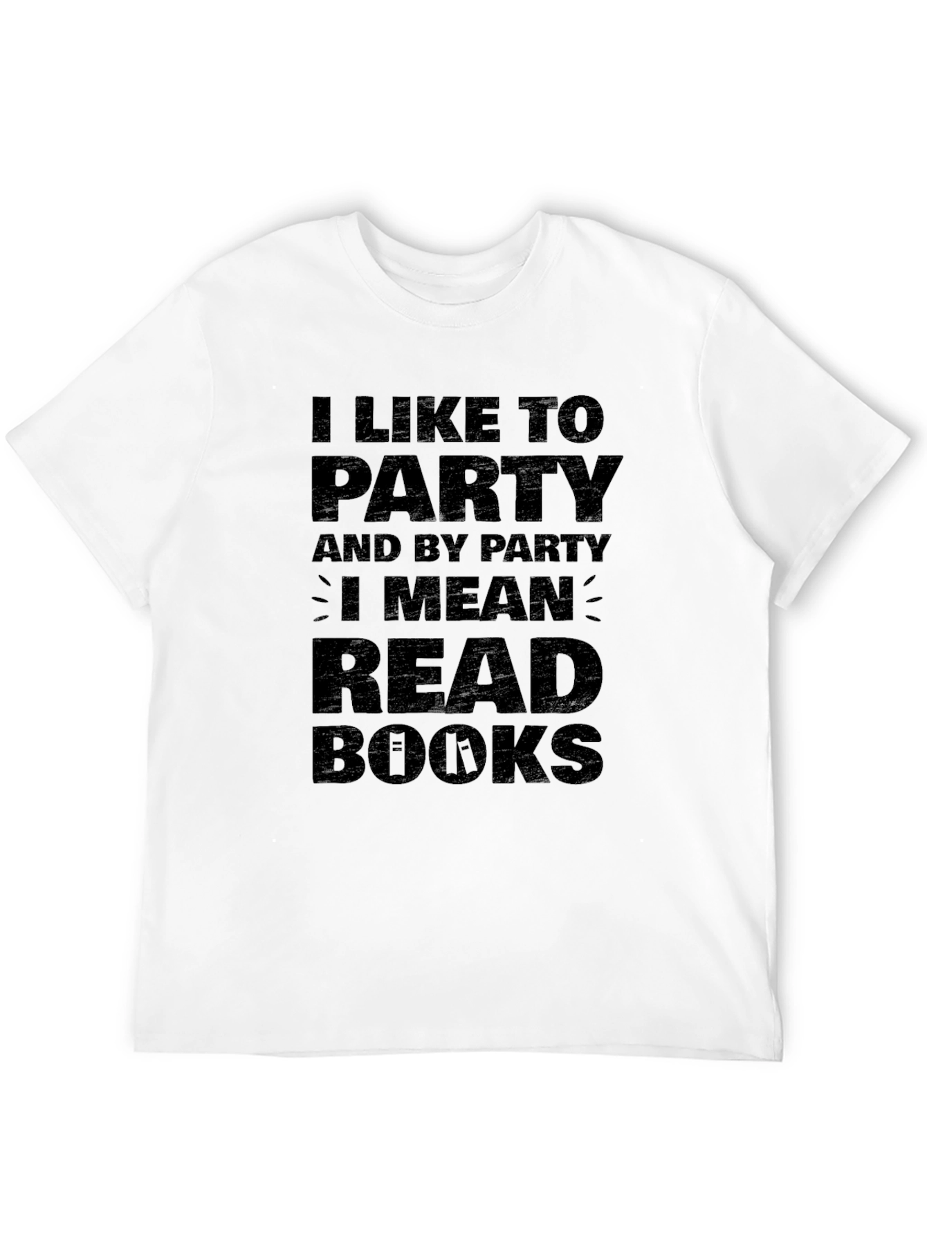 I Like To Party Read Books Black T-Shirt