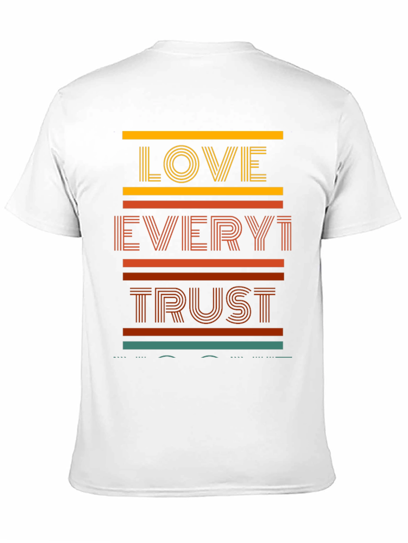 Love Every1 Trust T-Shirt - Retro Graphic Tee
