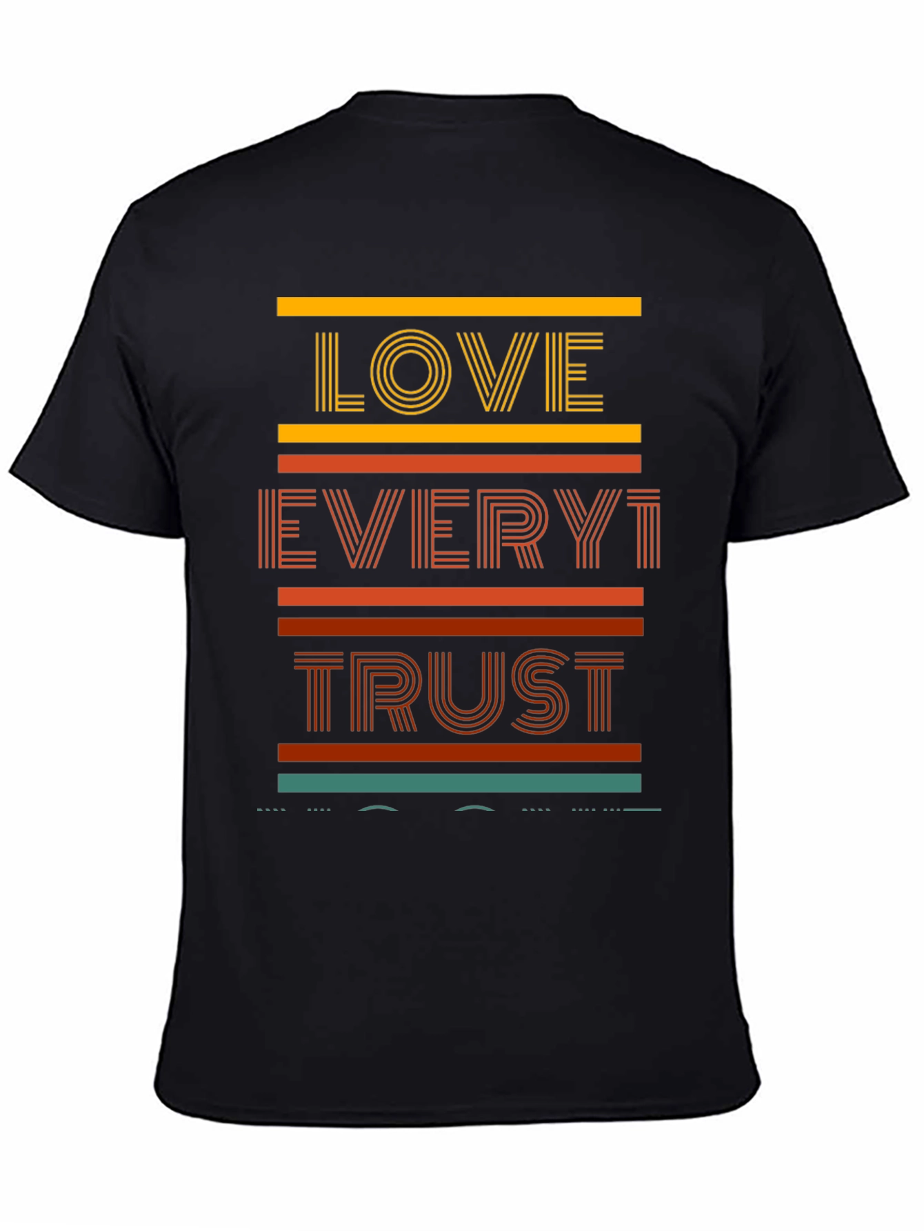 Love Every1 Trust T-Shirt - Retro Graphic Tee