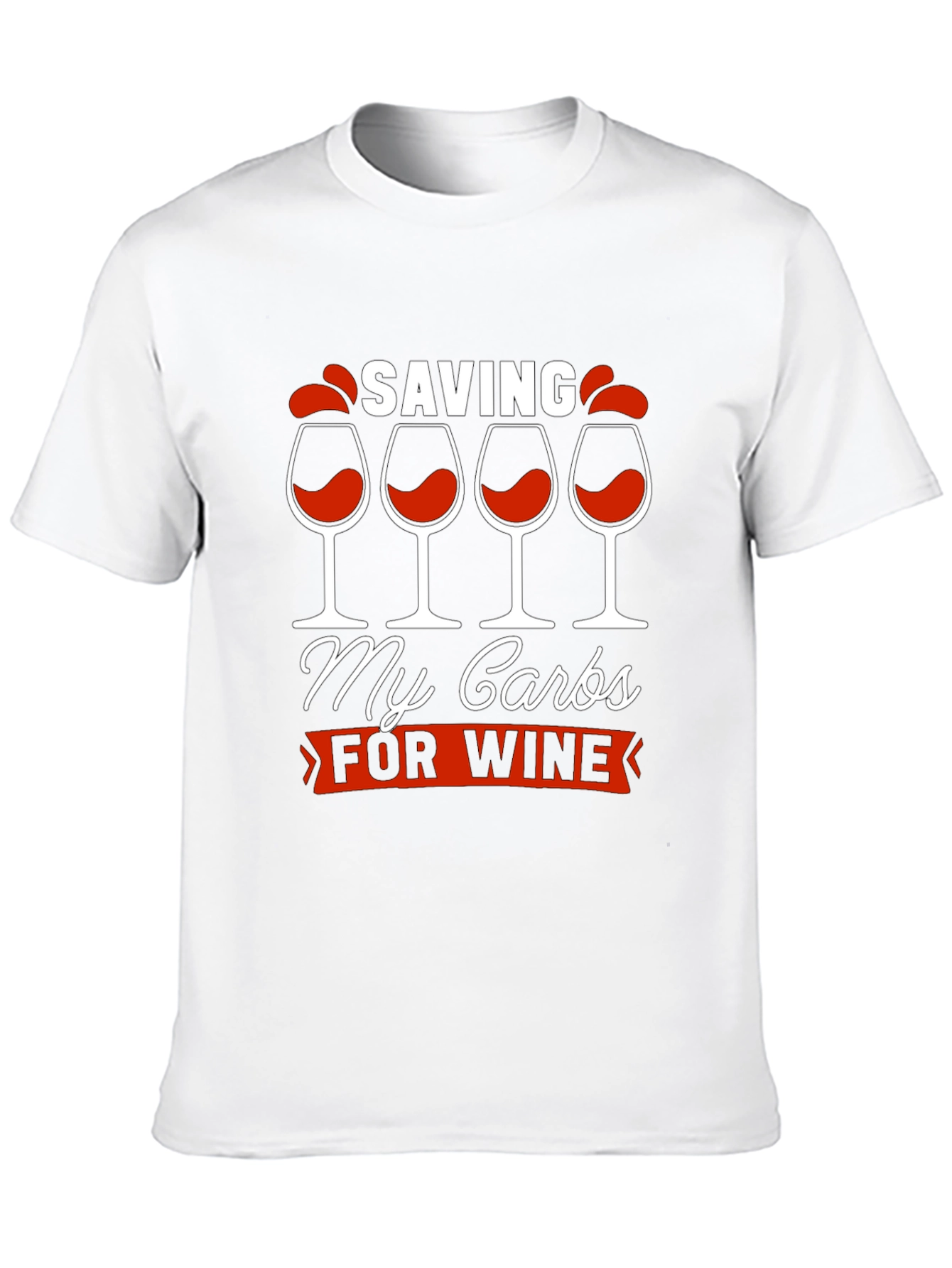 Saving My Carbs for Wine Graphic T-Shirt