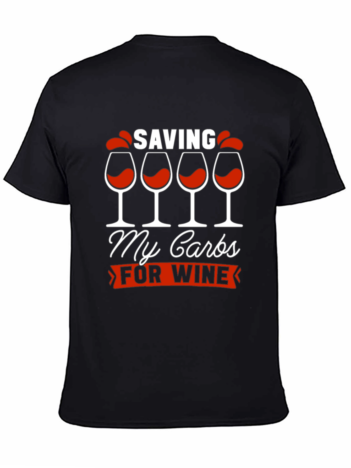 Saving My Carbs for Wine Graphic T-Shirt