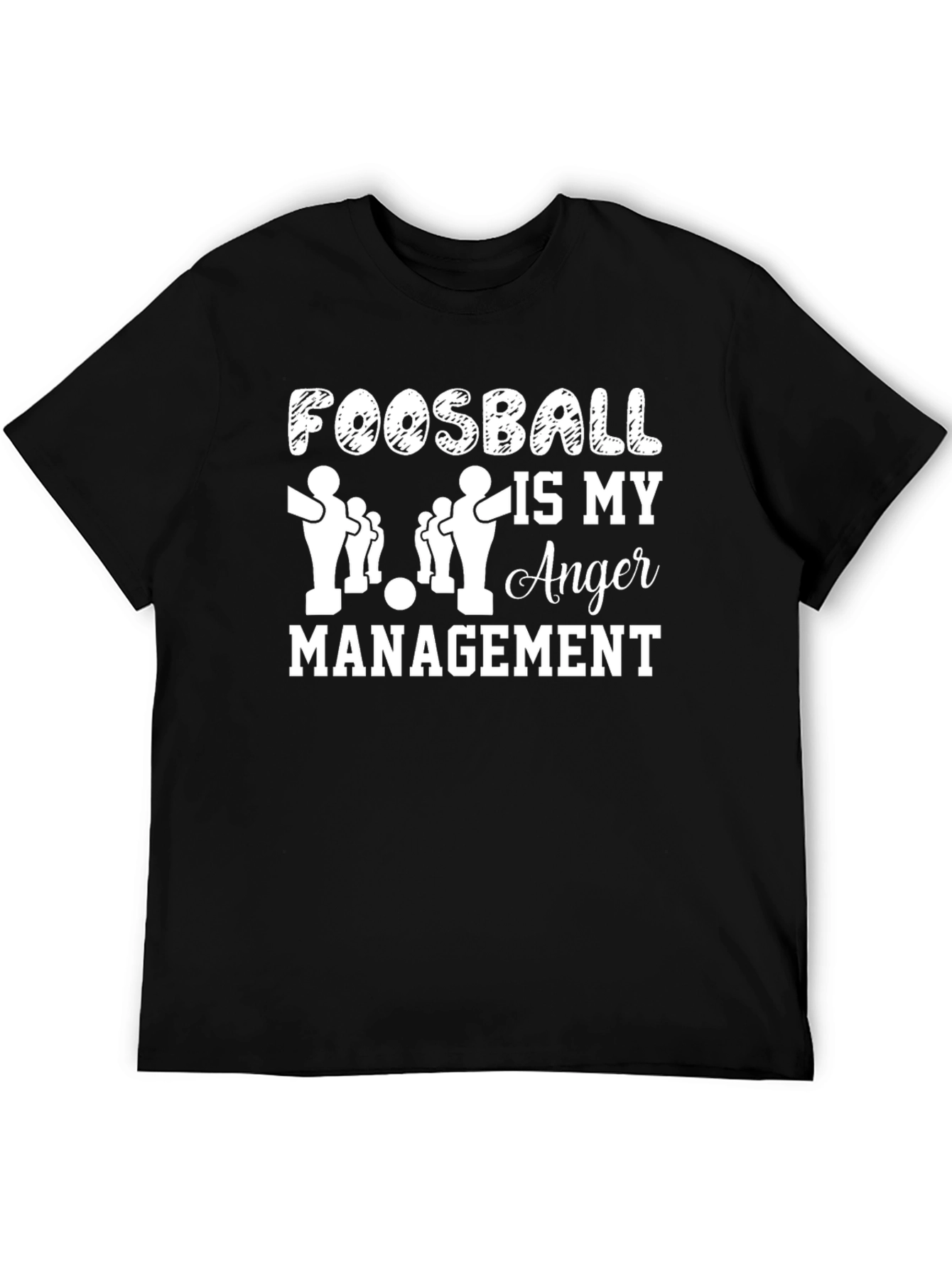 Foosball is My Anger Management T-Shirt
