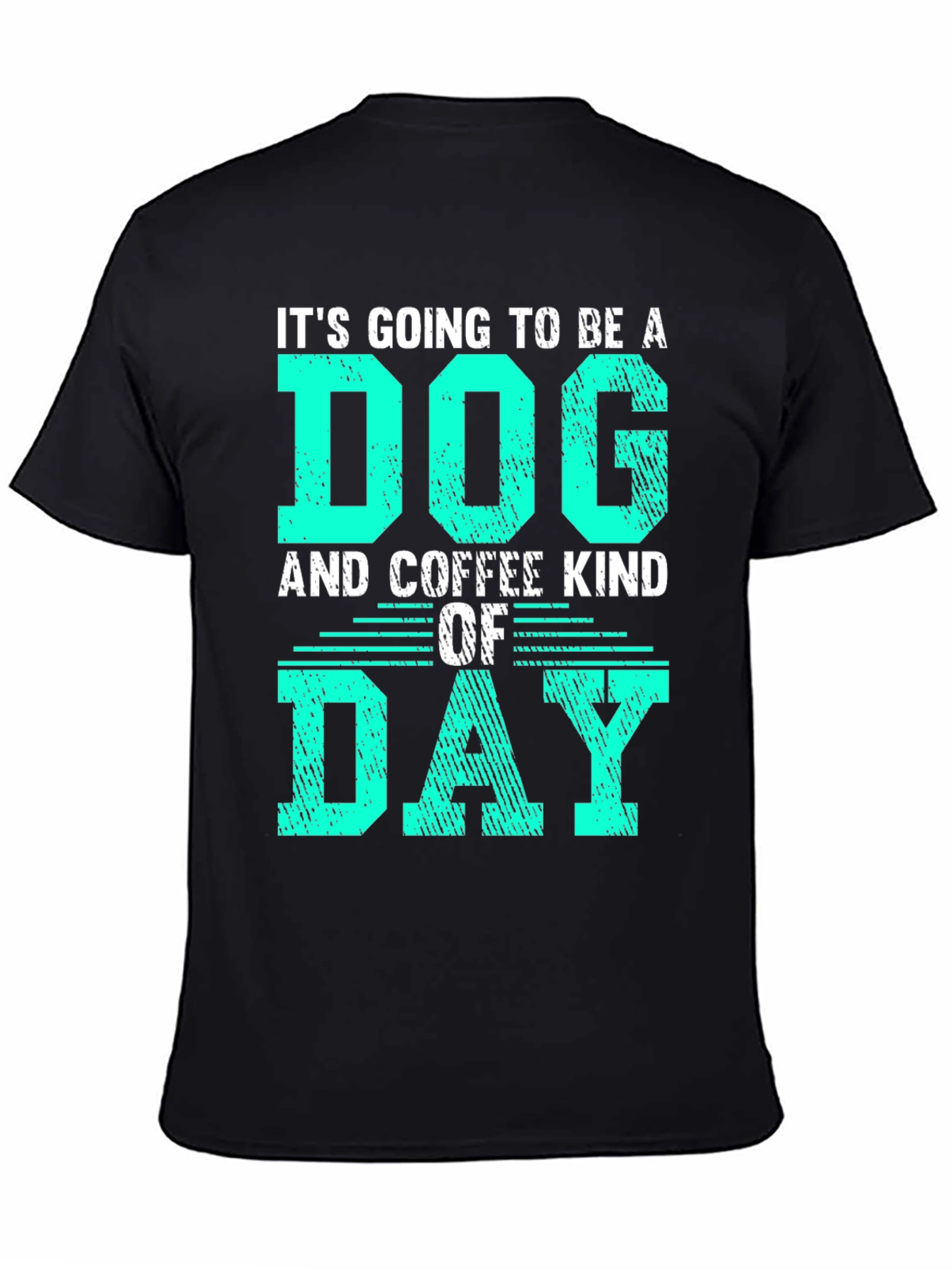 Dog and Coffee Kind of Day Graphic T-Shirt