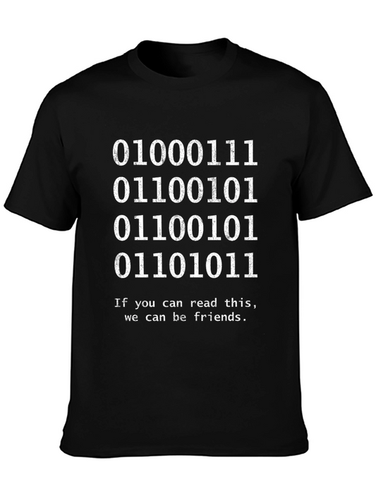 Binary Code Geek T-Shirt - Read This & Be Friends