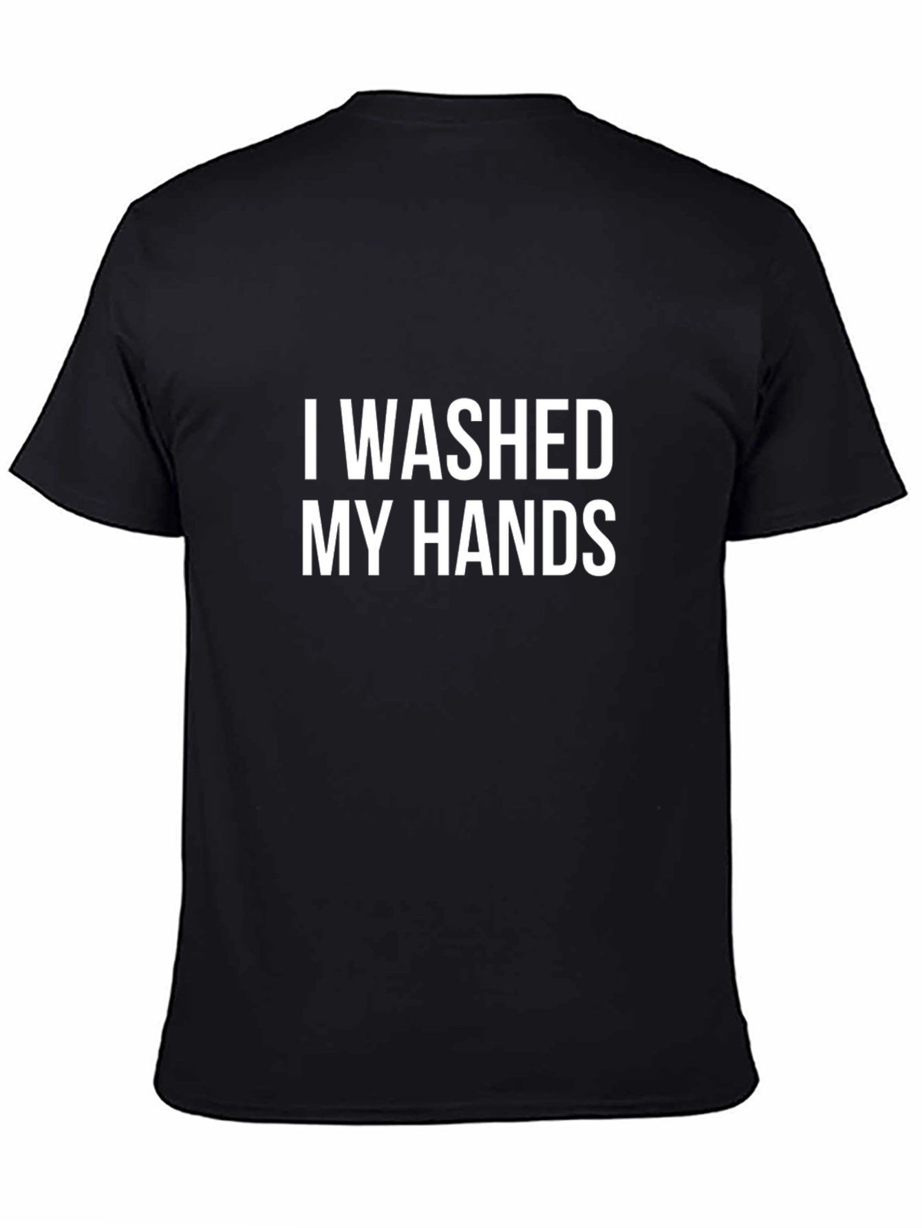 I Washed My Hands Graphic Tee - Black
