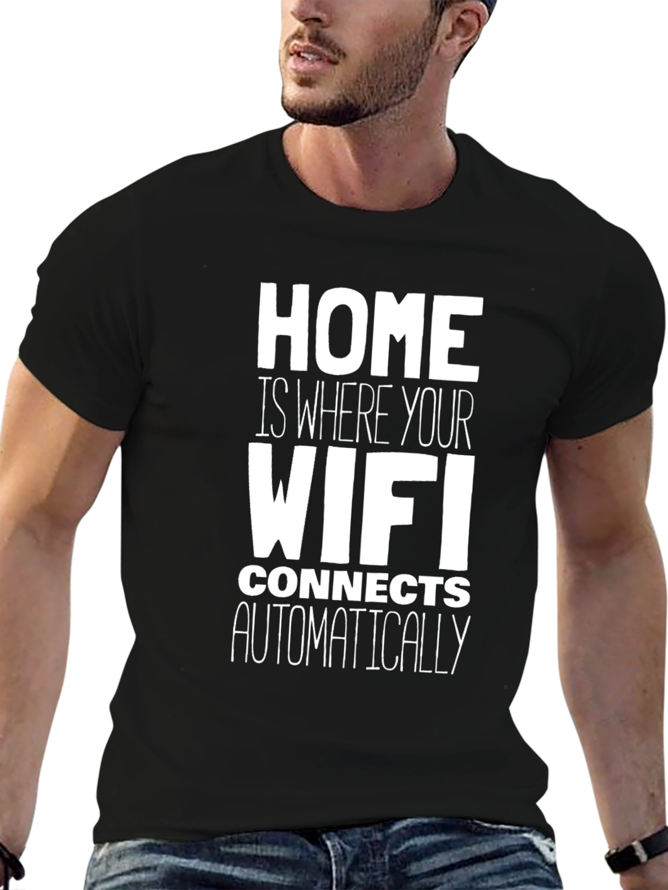 Home is Where Your WiFi Connects T-Shirt