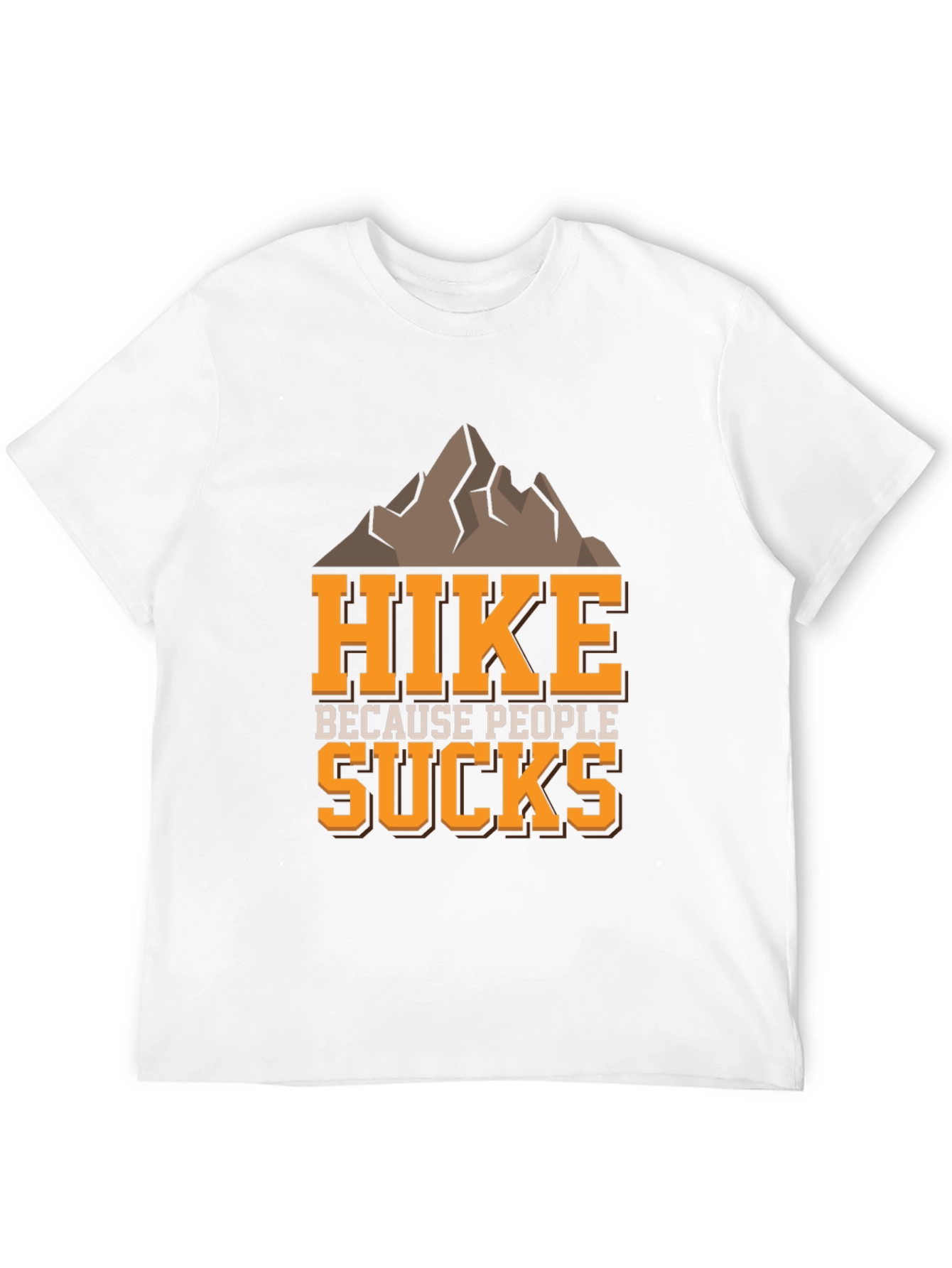 Hike Because People Suck T-Shirt
