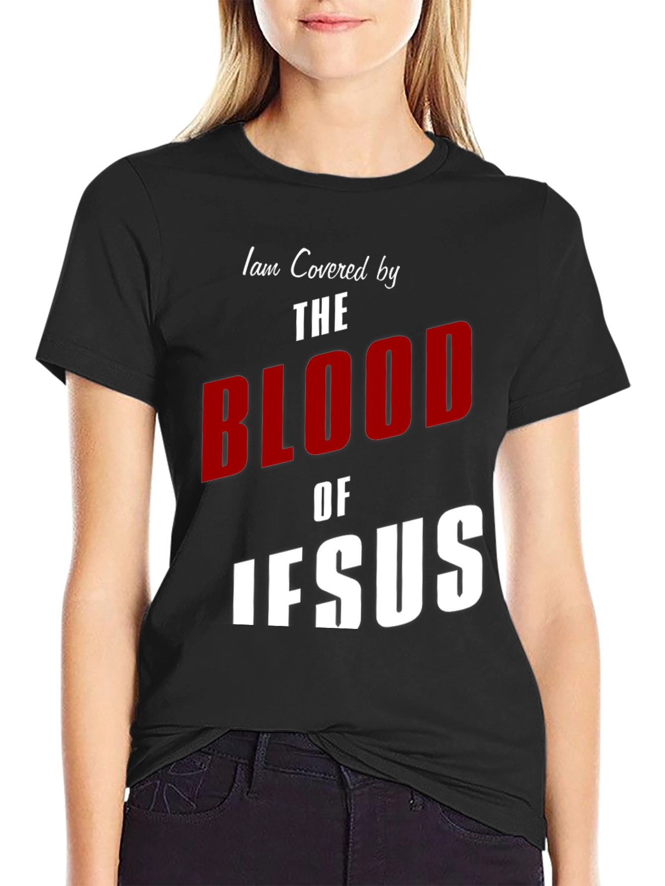 I am Covered by the Blood of Jesus T-Shirt