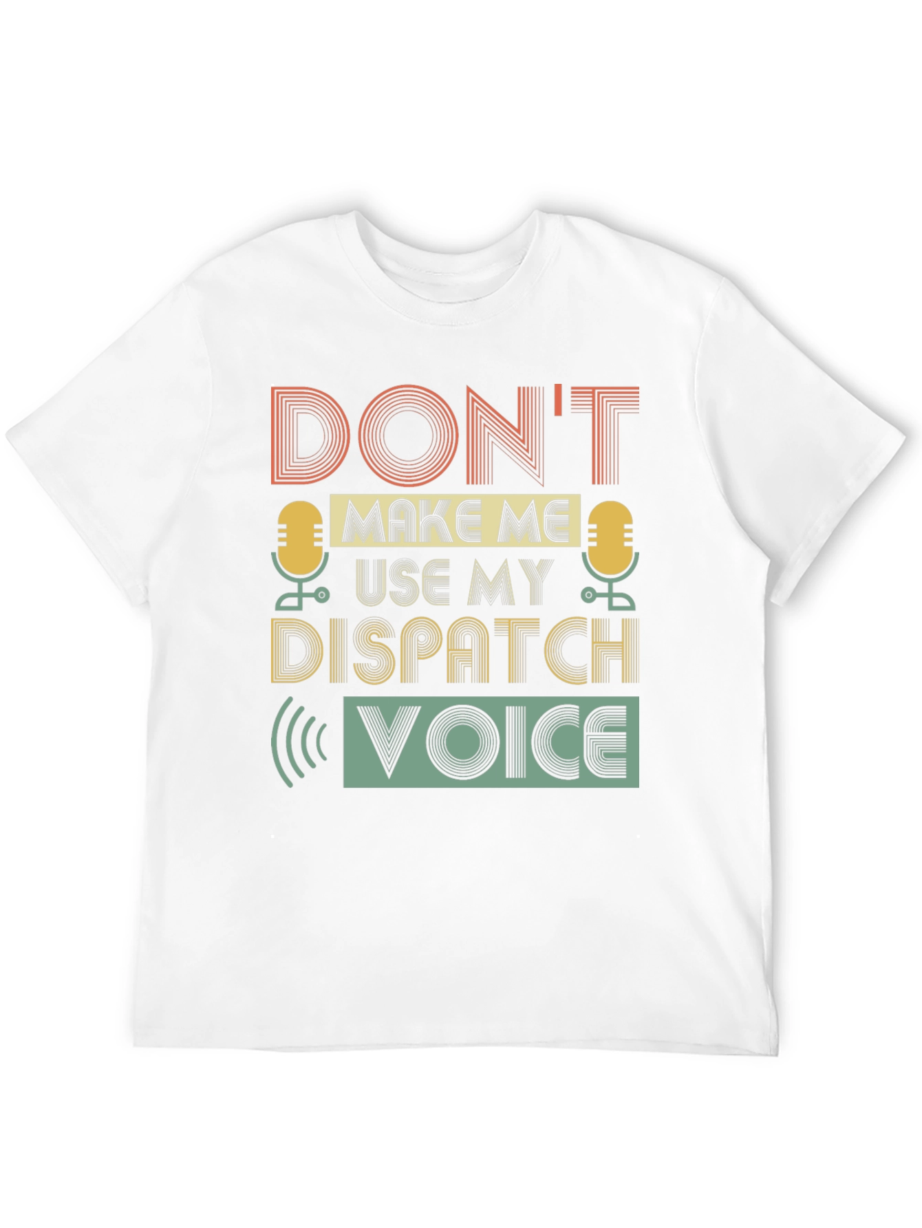 Dispatch Voice Graphic Tee - Funny Dispatcher T-Shirt