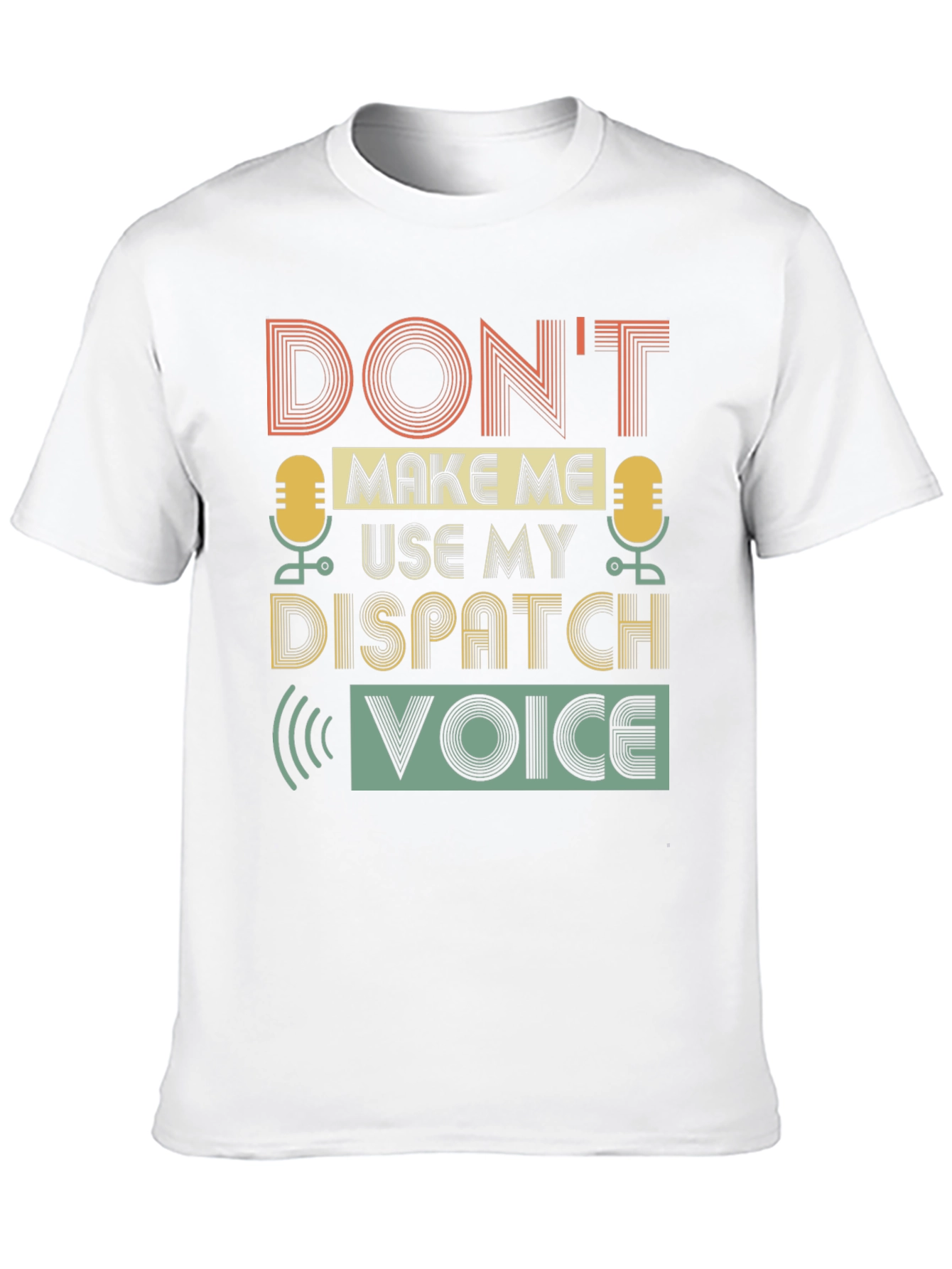 Dispatch Voice Graphic Tee - Funny Dispatcher T-Shirt