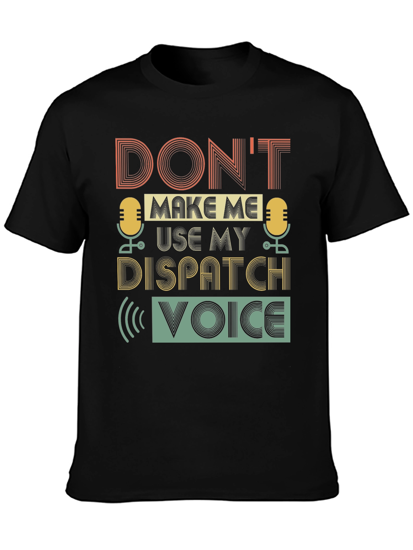 Dispatch Voice Graphic Tee - Funny Dispatcher T-Shirt
