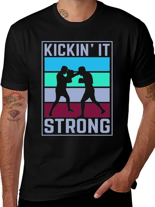 Kickin It Strong T-Shirt