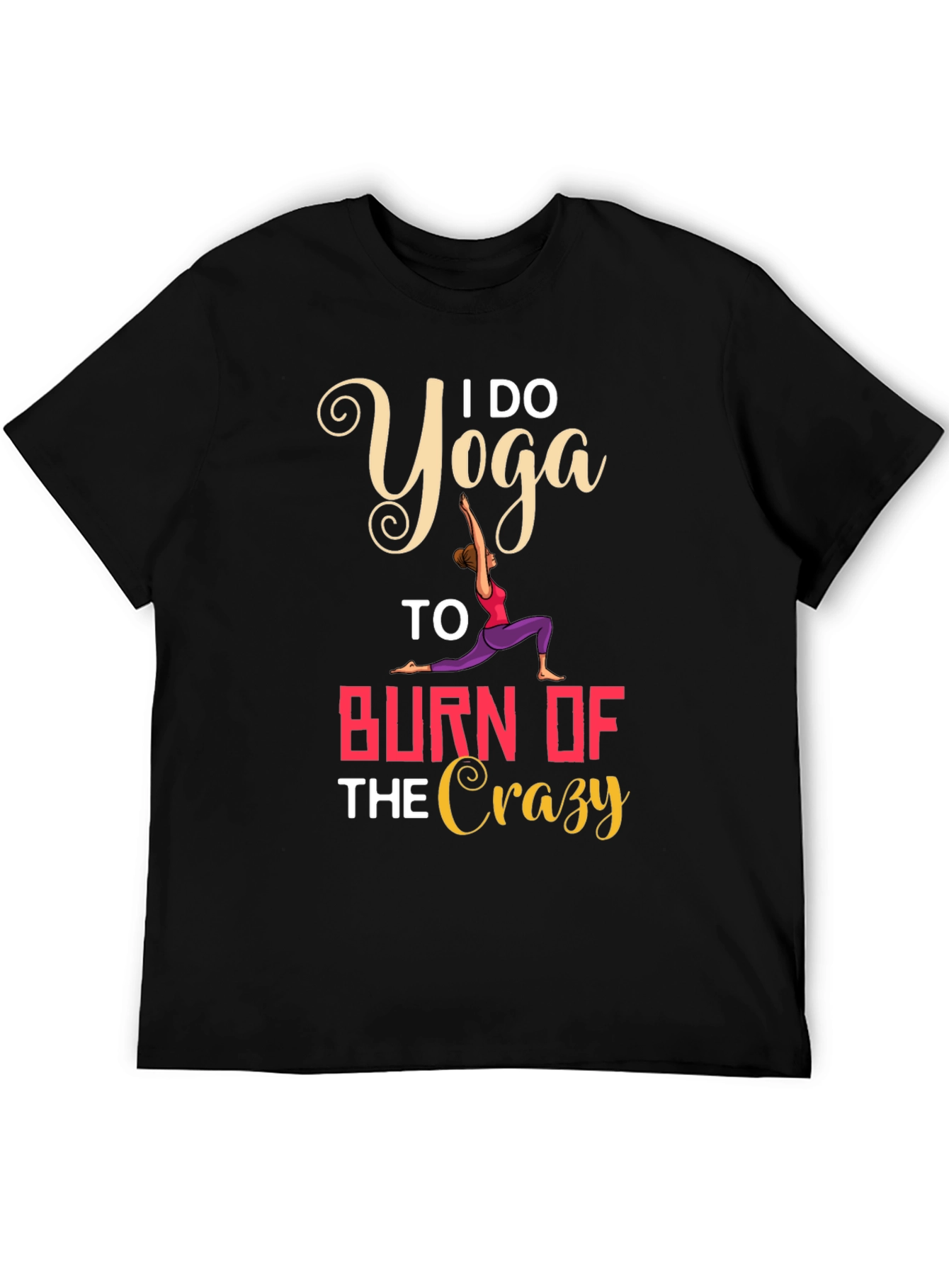 Yoga Burn Crazy T-Shirt