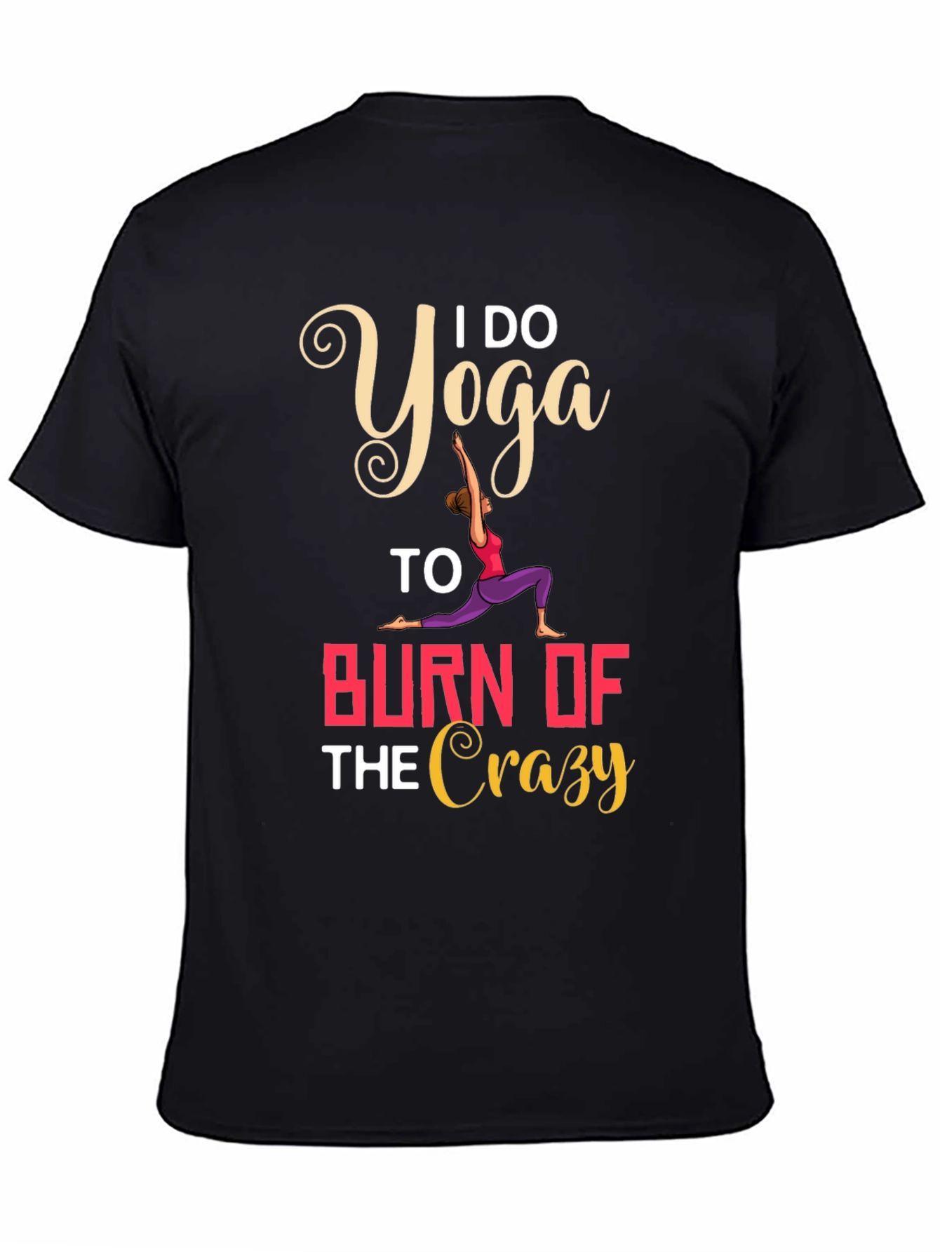 Yoga Burn Crazy T-Shirt