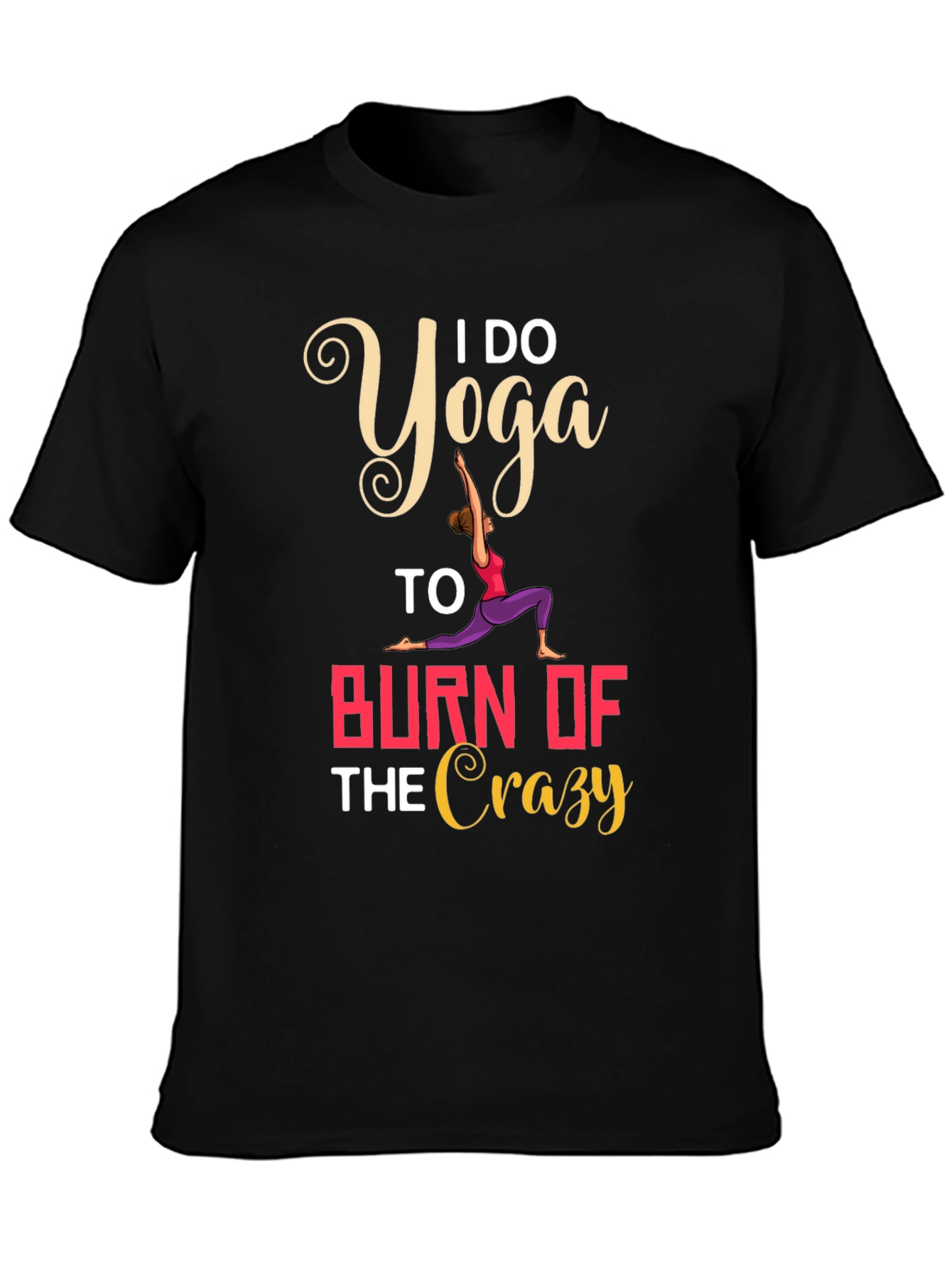 Yoga Burn Crazy T-Shirt