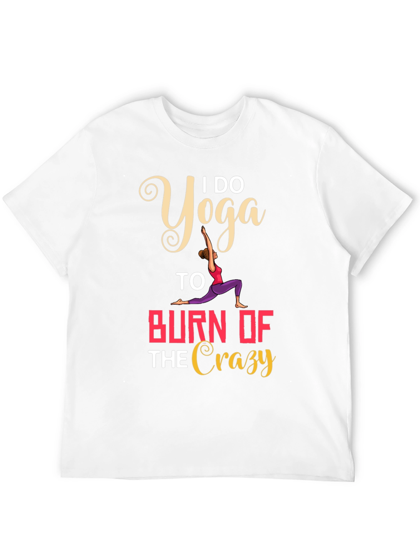 Yoga Burn Crazy T-Shirt