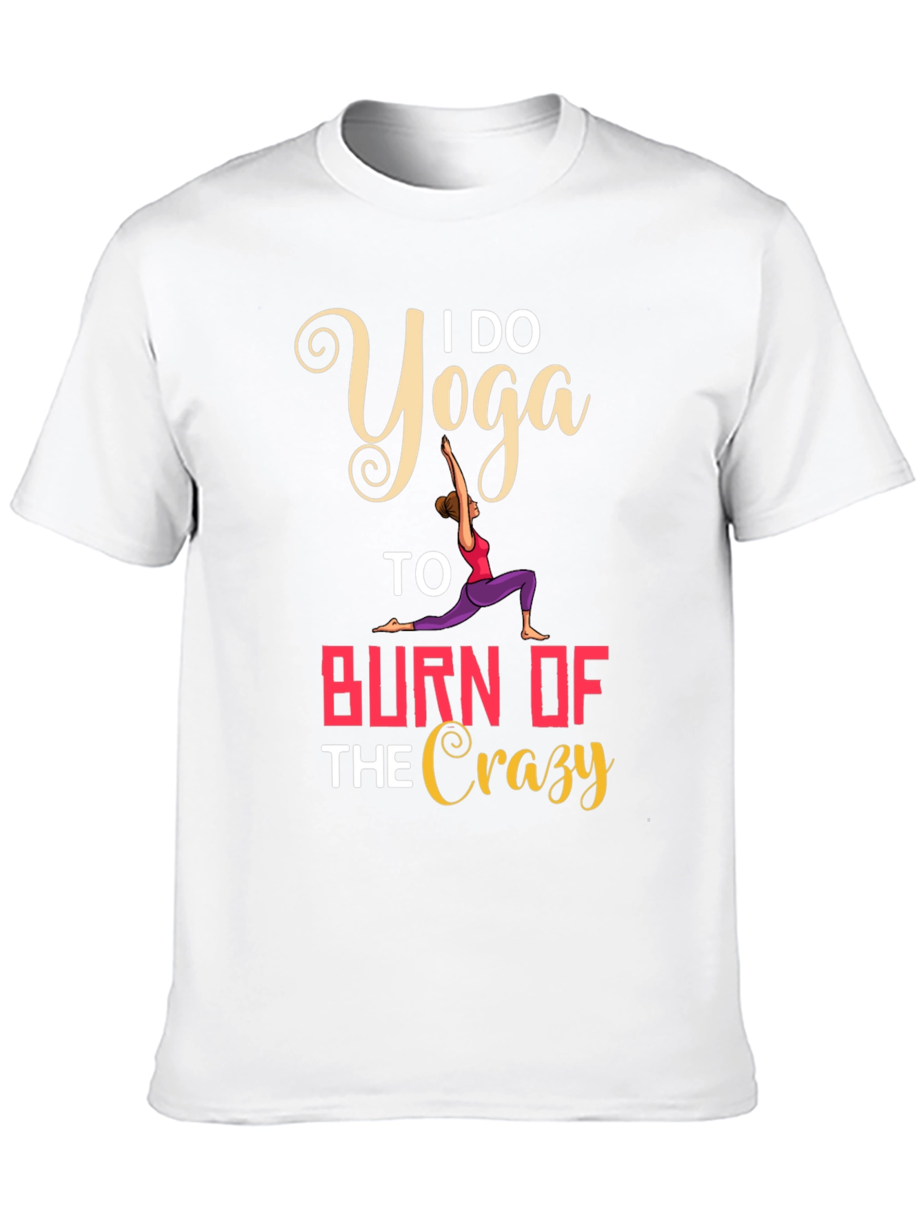 Yoga Burn Crazy T-Shirt
