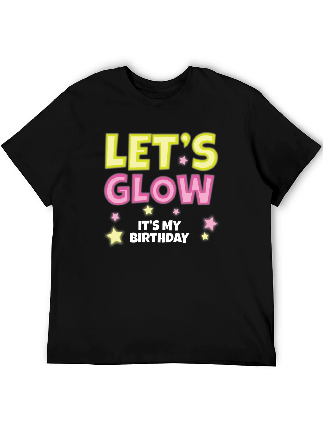 Lets Glow Birthday T-Shirt