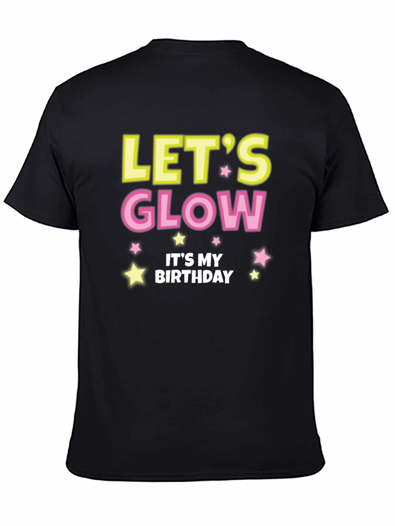 Lets Glow Birthday T-Shirt