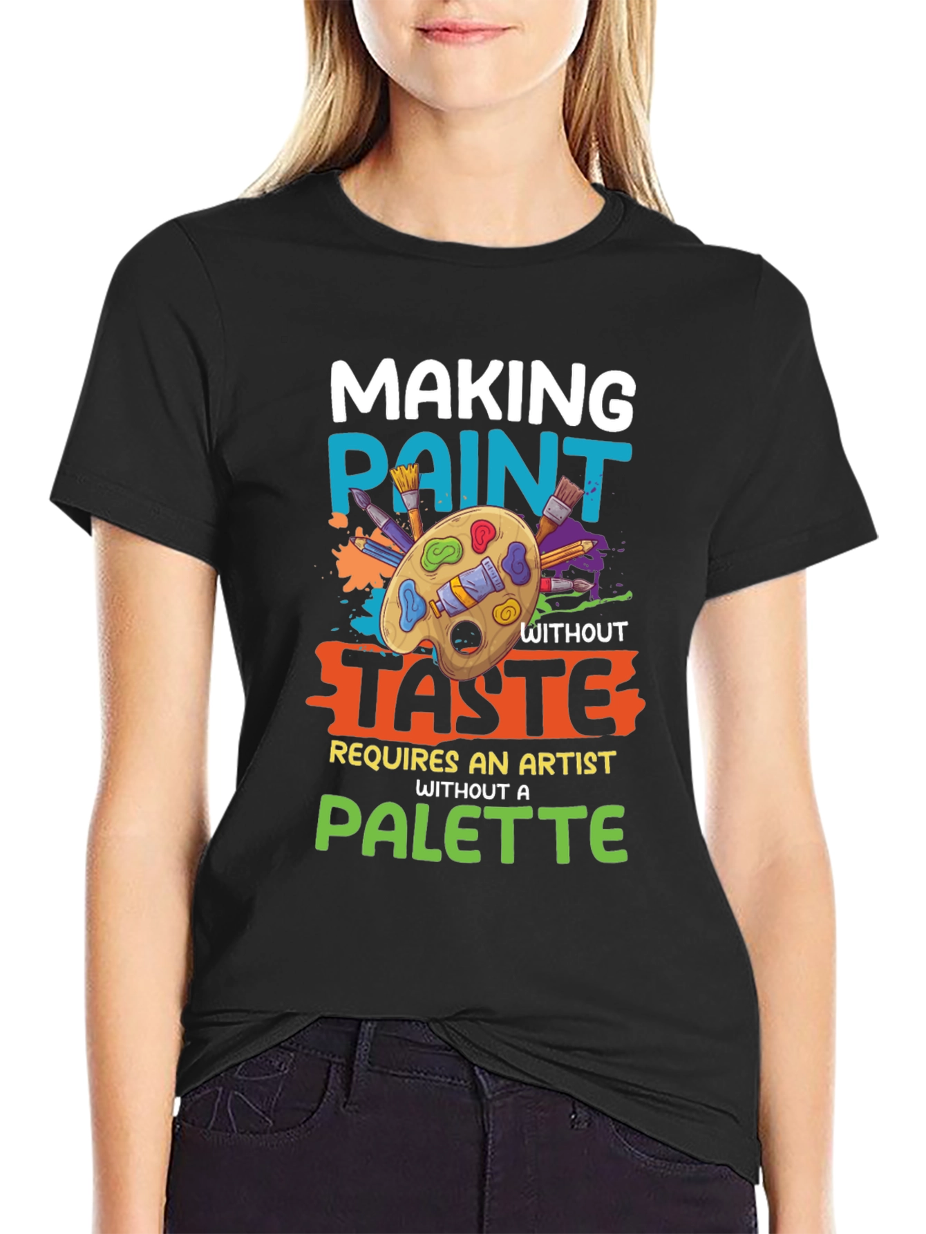 Making Paint Without Taste Artist T-Shirt