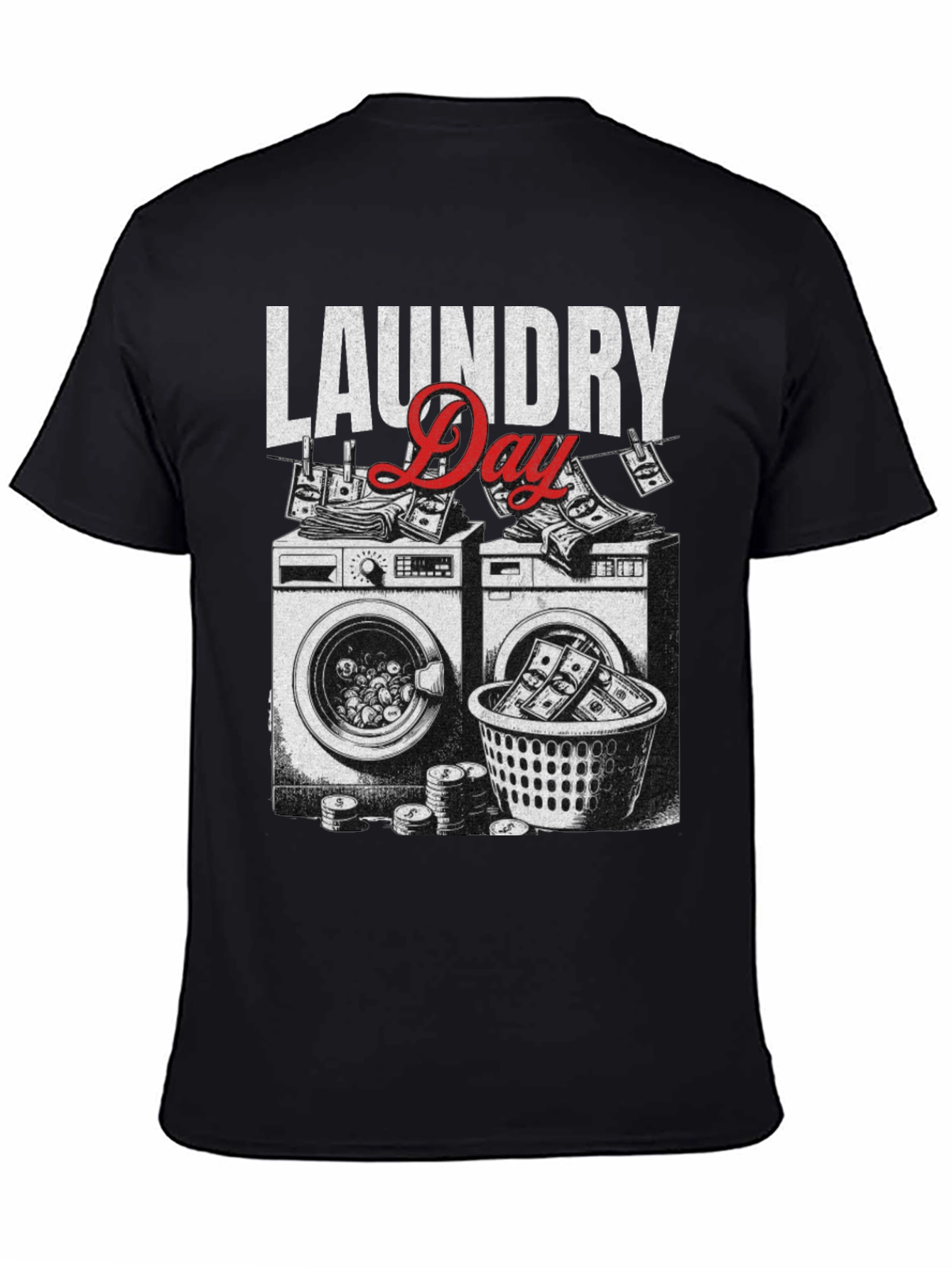 Laundry Day Funny Money Laundering T-Shirt