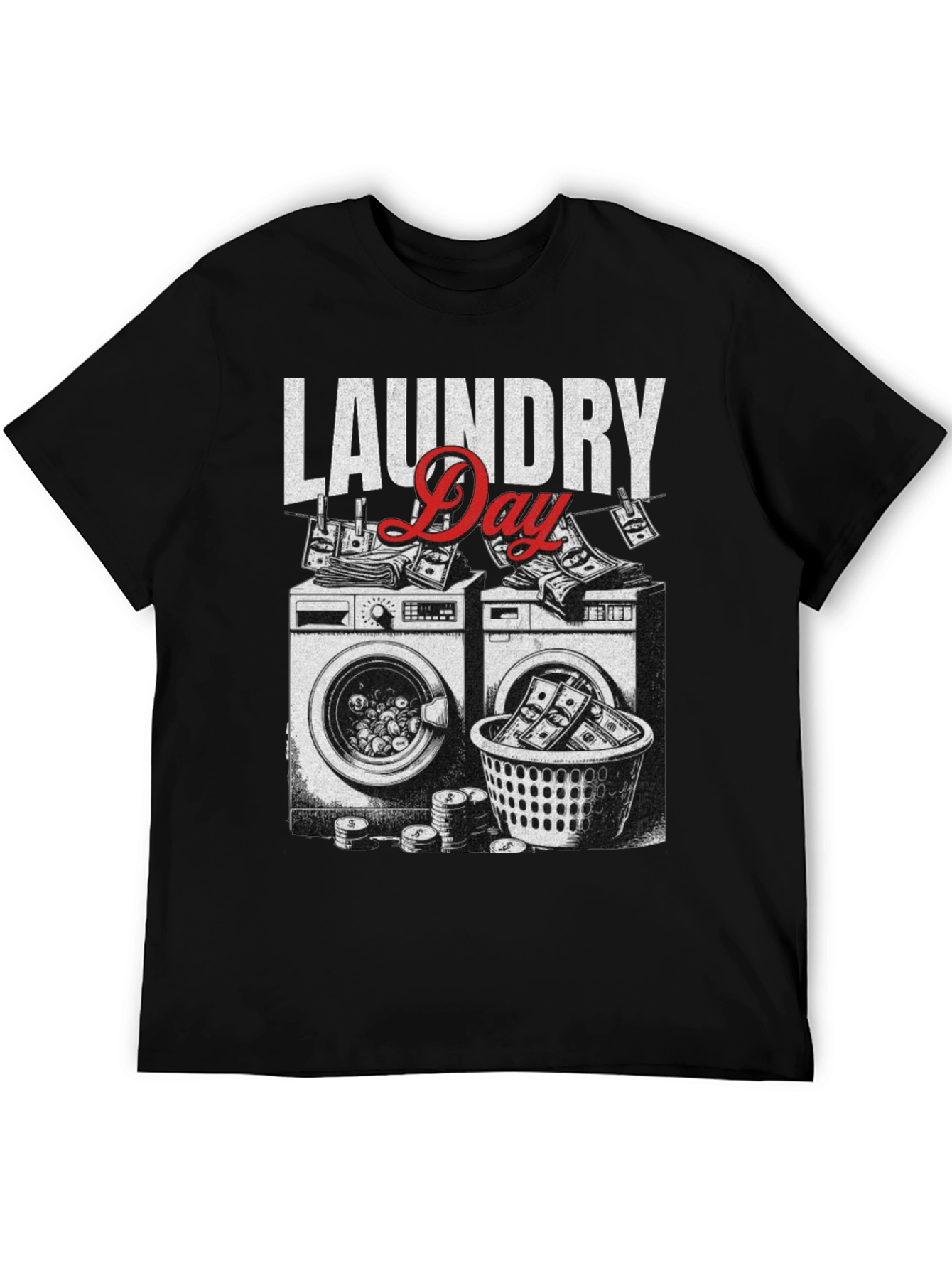 Laundry Day Funny Money Laundering T-Shirt