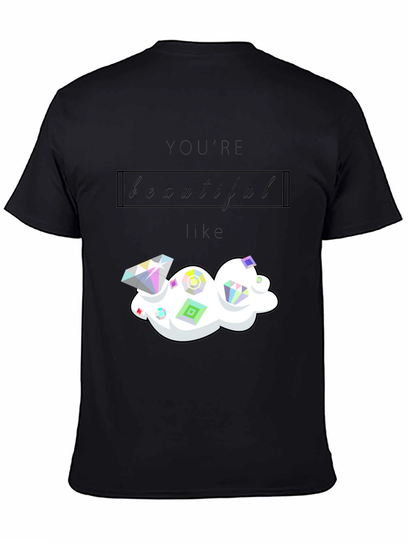 Youre Beautiful Like Diamond Graphic Tee