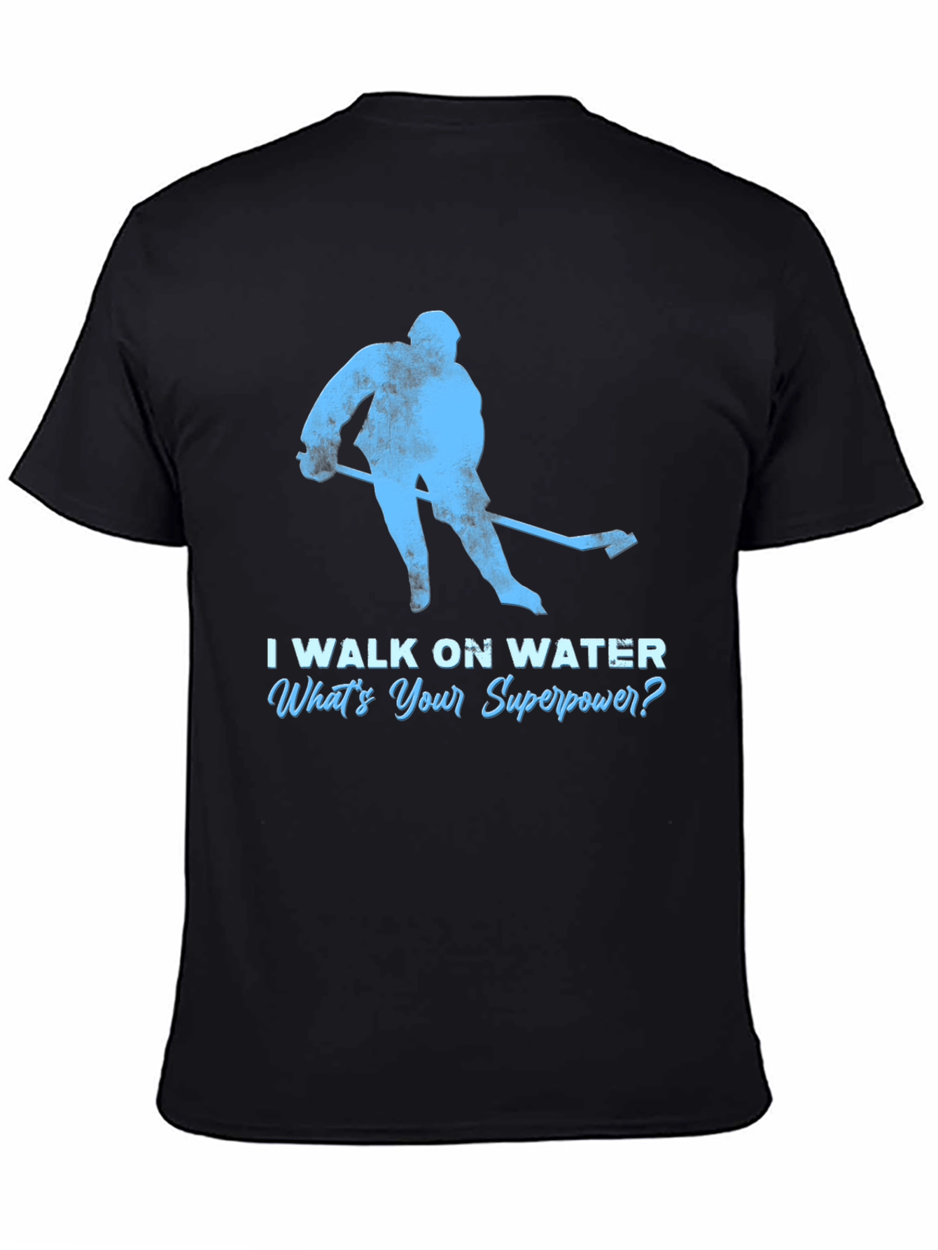 I Walk On Water Hockey T-Shirt - Superpower Tee