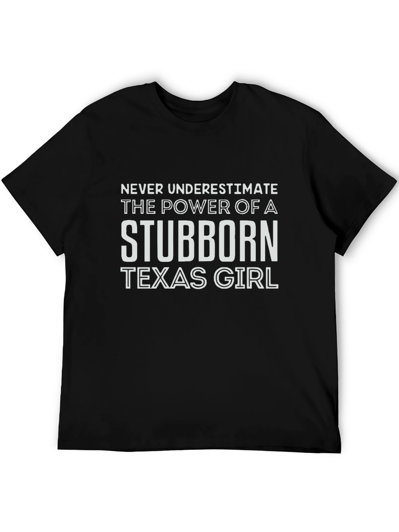 Stubborn Texas Girl Graphic T-Shirt