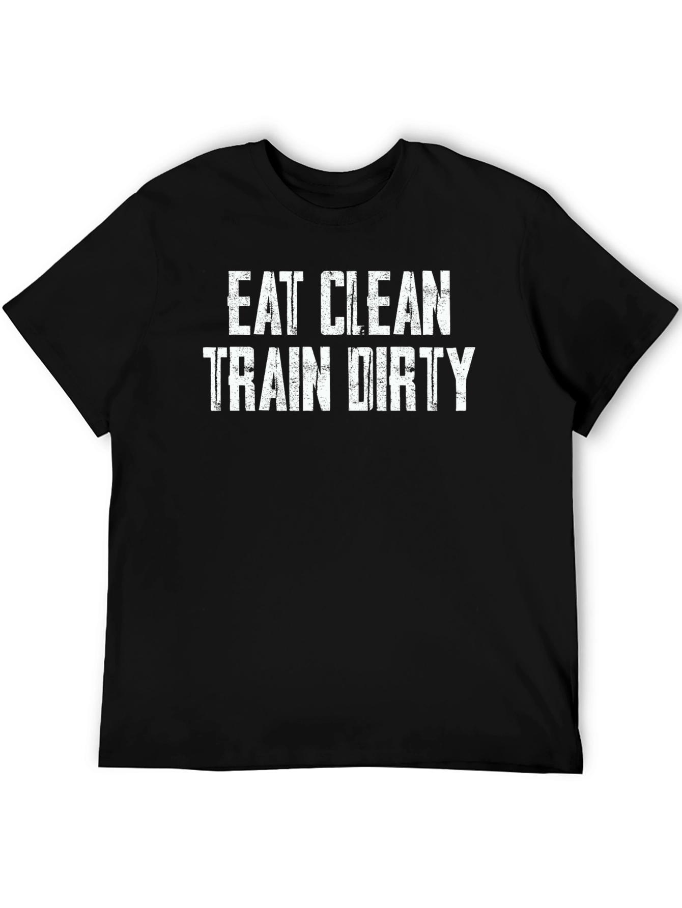 Eat Clean Train Dirty Graphic Tee