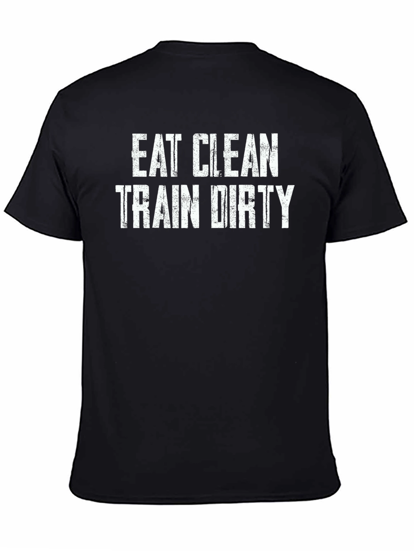 Eat Clean Train Dirty Graphic Tee